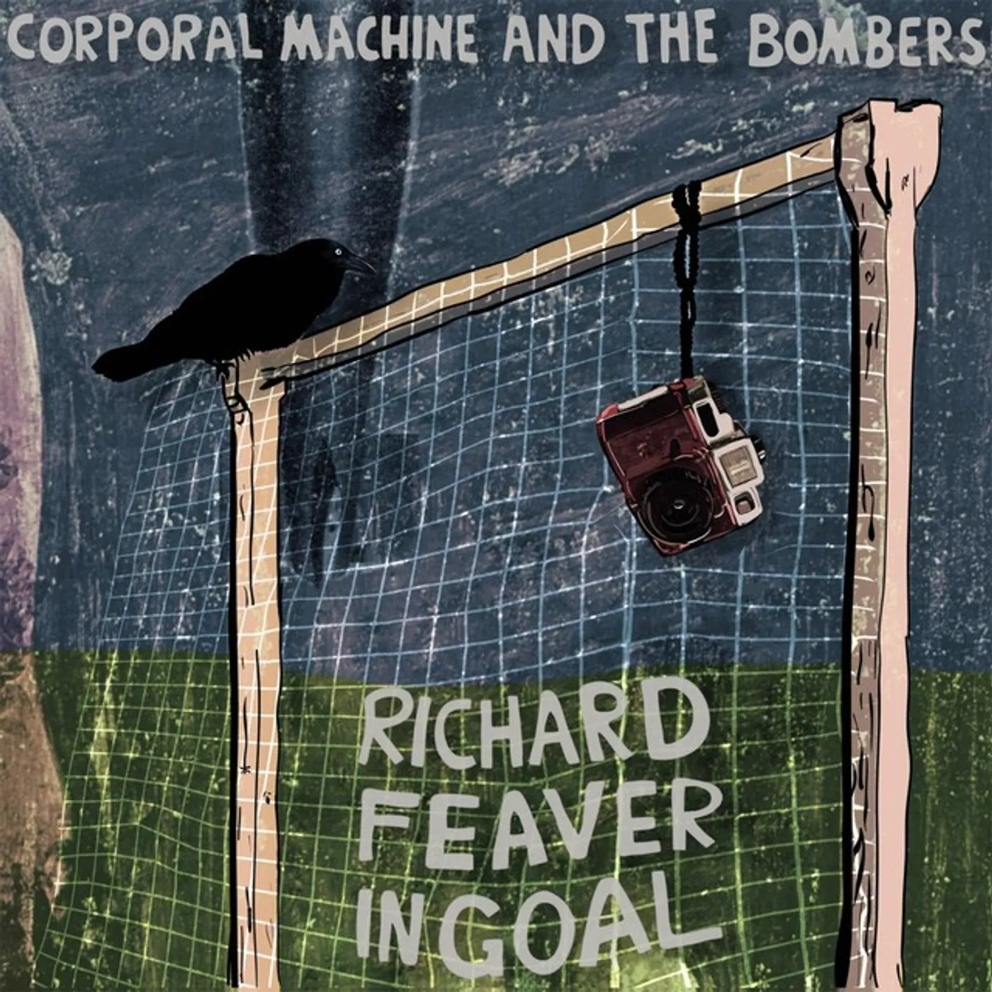 Corporal Machine And The Bombers Richard Feaver in Goal Vinyl Record