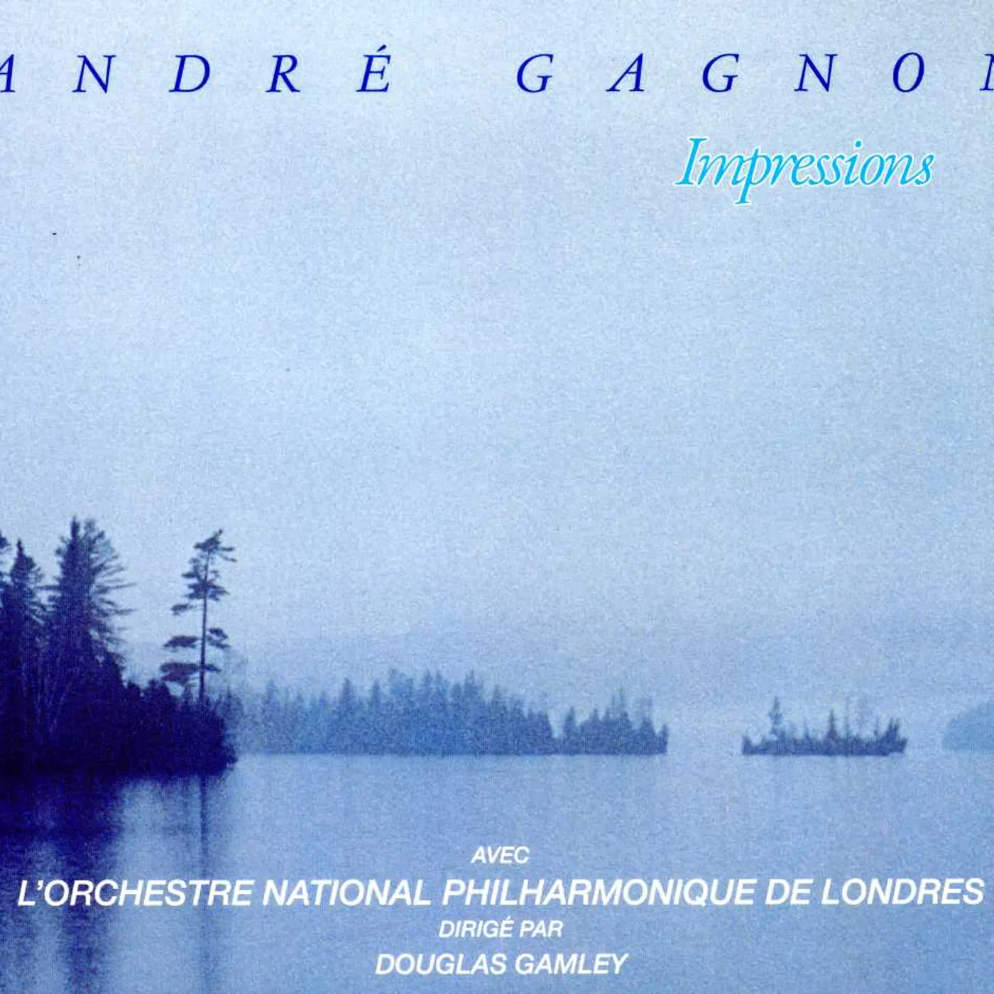 André Gagnon IMPRESSSIONS CD
