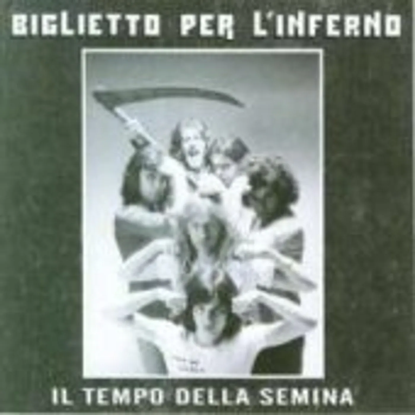 Biglietto Per L'Inferno IL TEMPO DELLA SEMINA CD