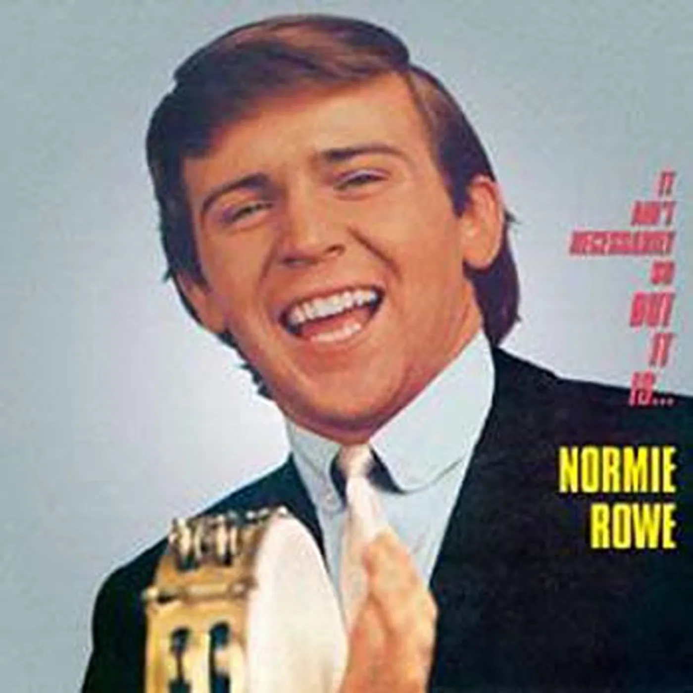 Normie Rowe IT AIN'T NECESSARILY SO BUT IT IS CD
