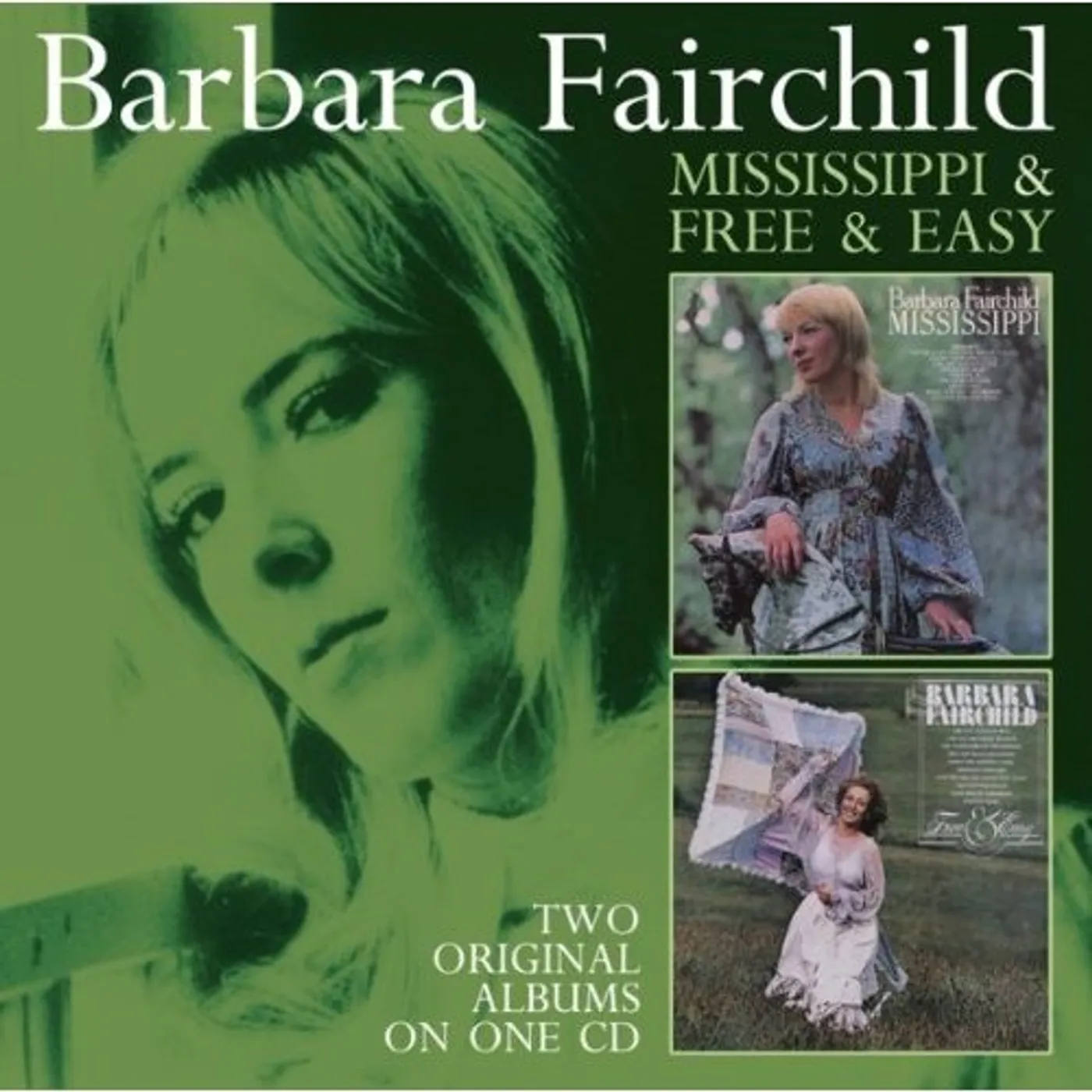 Barbara Fairchild MISSISSIPPI/FREE & EASY (2 ON 1) CD
