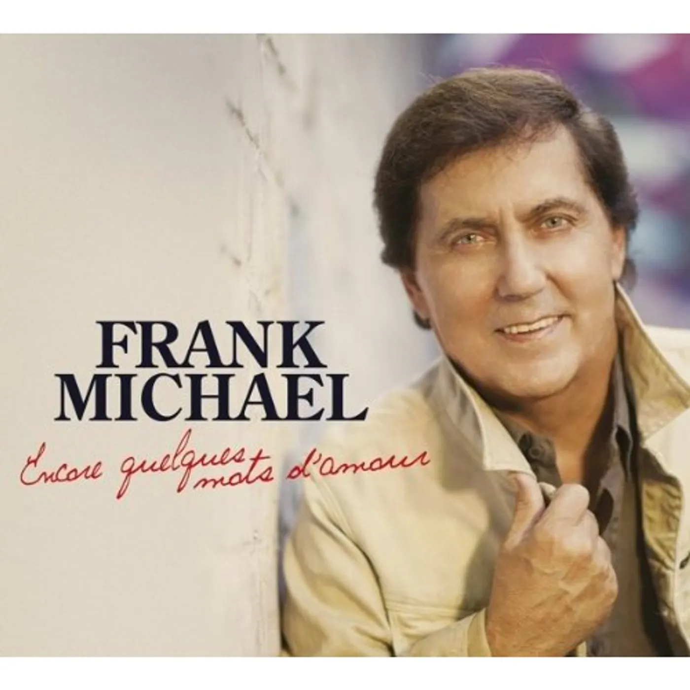 Frank Michael ENCORE QUELQUES MOTS D'AMOUR CD