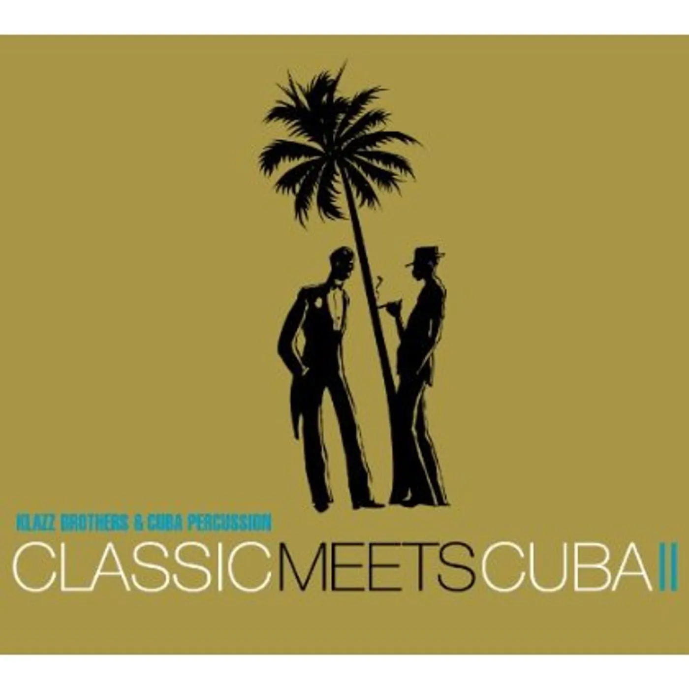 Klazz Brothers & Cuba Percussion CLASSIC MEETS CUBA II CD