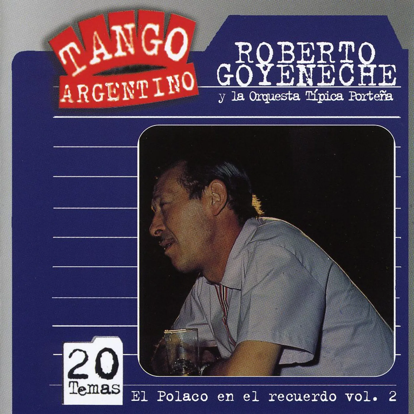 Roberto Goyeneche VOL. 2-EL POLACO EN EL RECUERDO CD