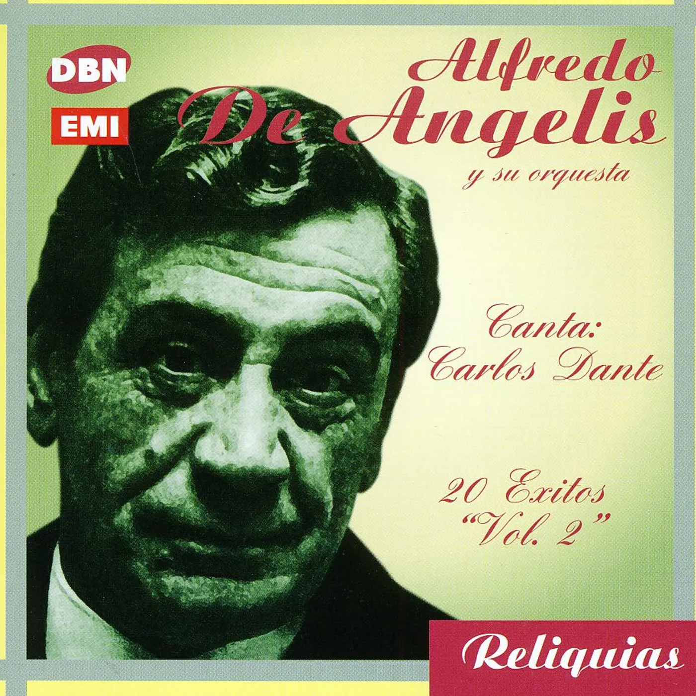 Alfredo De Angelis CANTA CARLOS DANTE: 20 GRANDES EXITOS CD