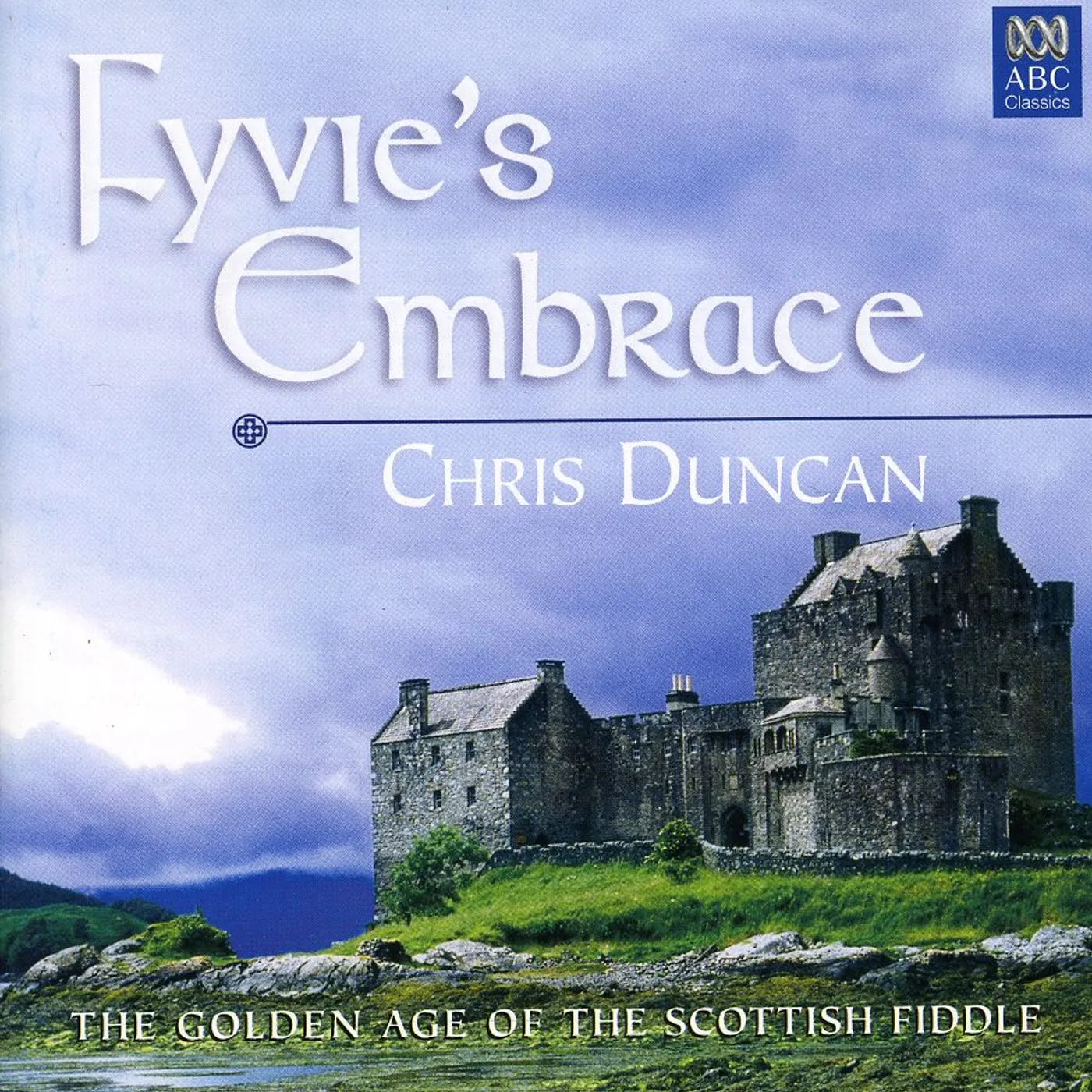 Chris Duncan FYVIE'S EMBRACE CD