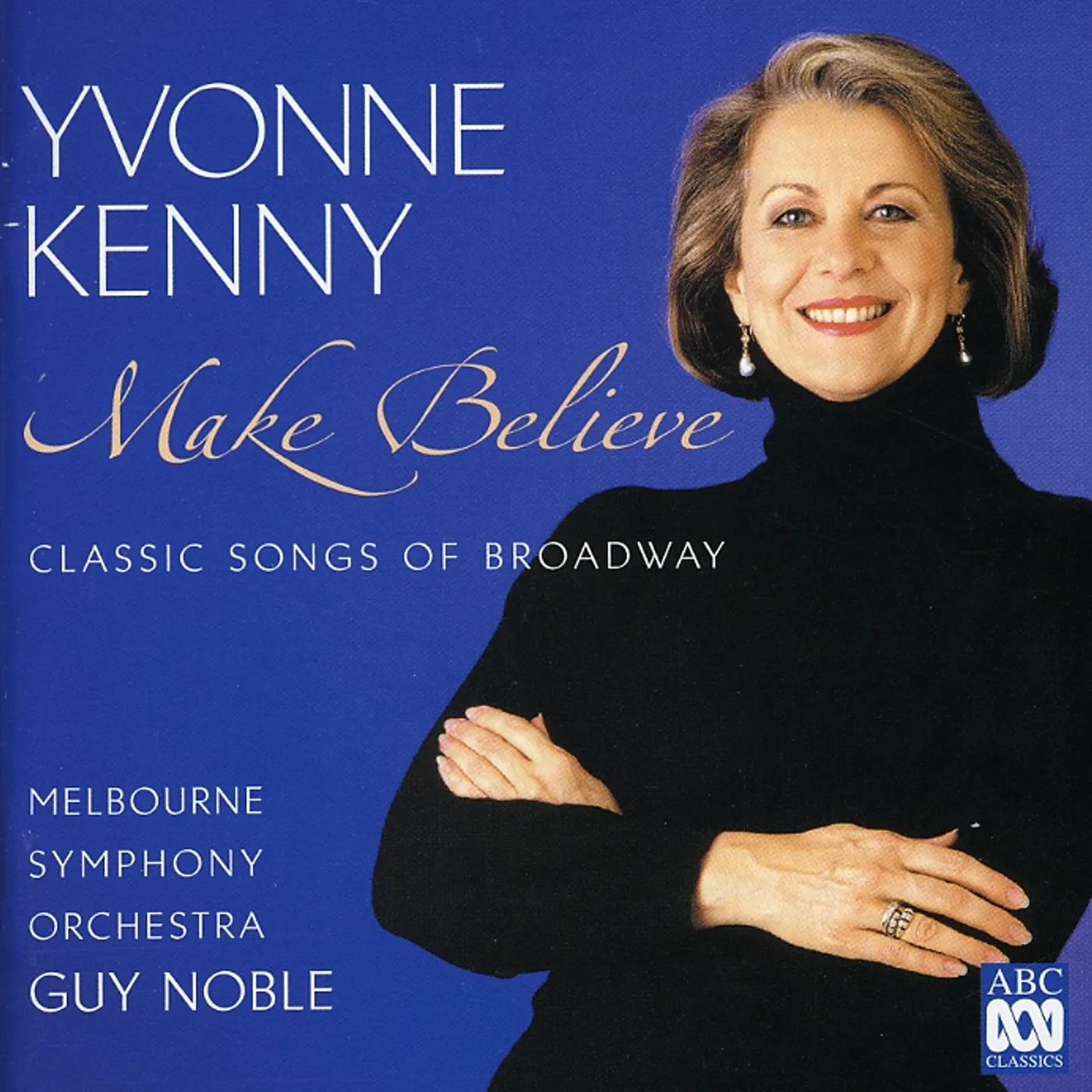 Yvonne Kenny MAKE BELIEVE CD