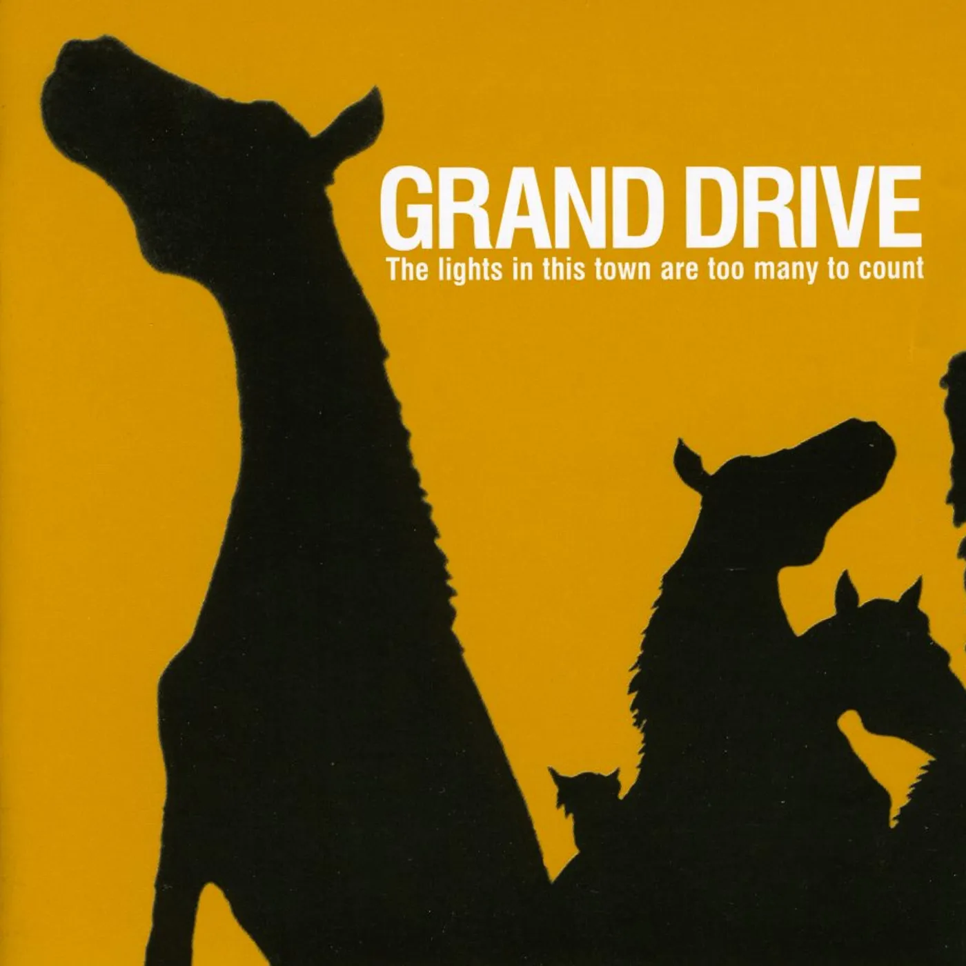 Grand Drive LIGHTS IN THIS TOWN ARE TOO MANY TO COUNT CD