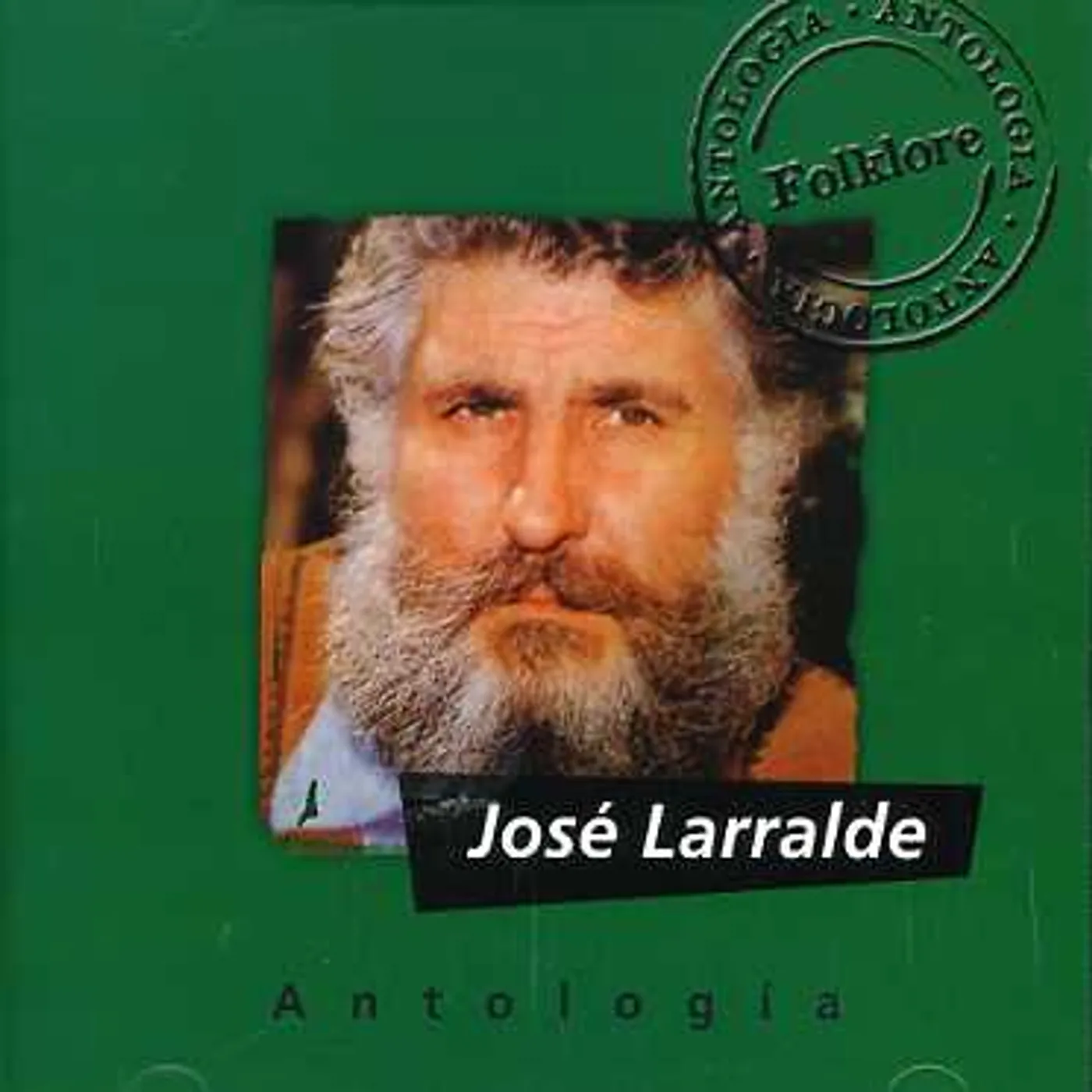 Jose Larralde ANTOLOGIA CD