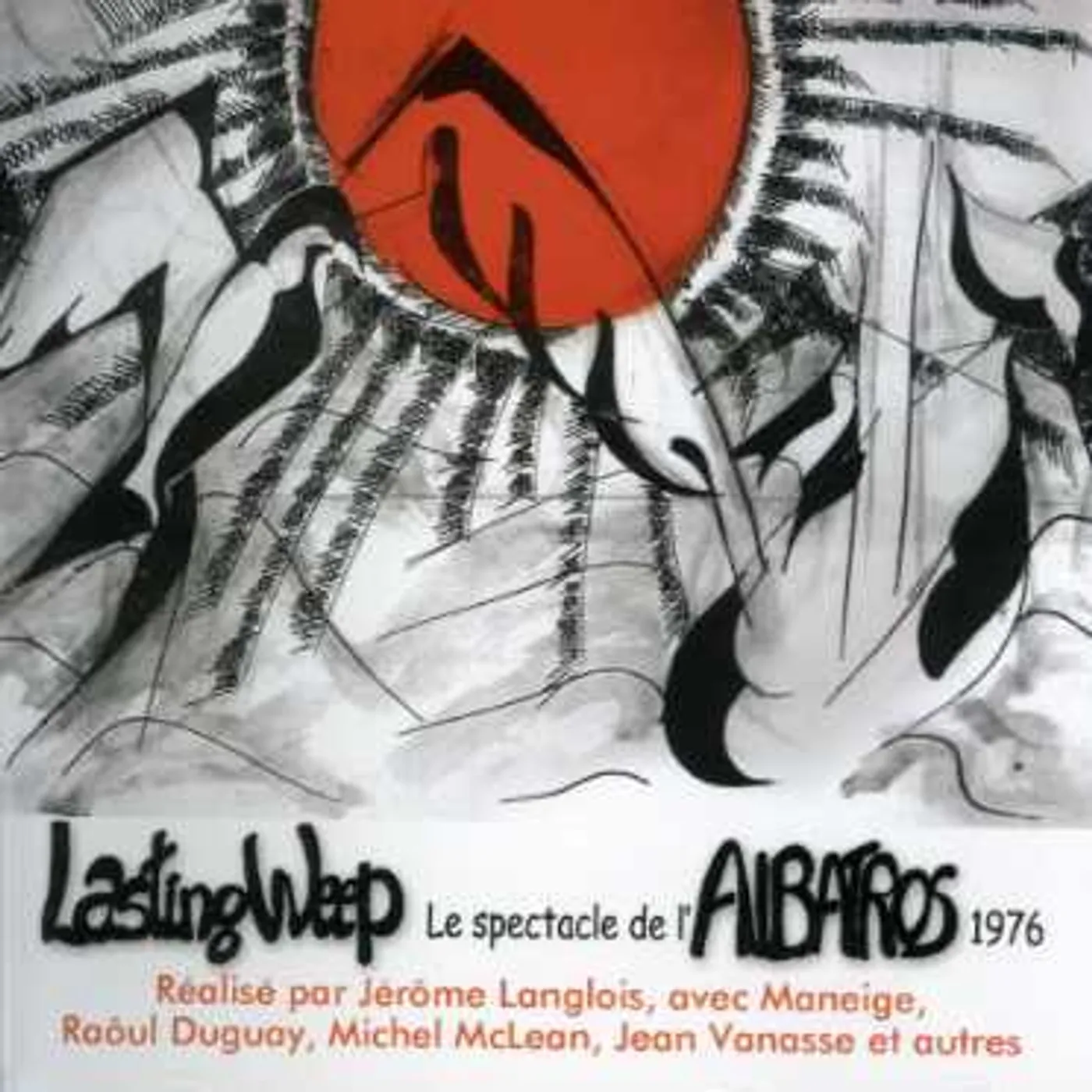 Lasting Weep SPECTACLE DE L'ALBATROSS 1976 CD