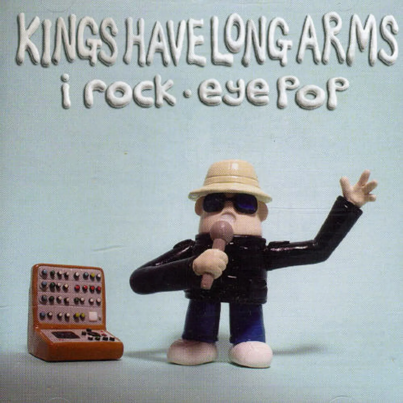 Kings Have Long Arms I ROCK -EYE POP CD