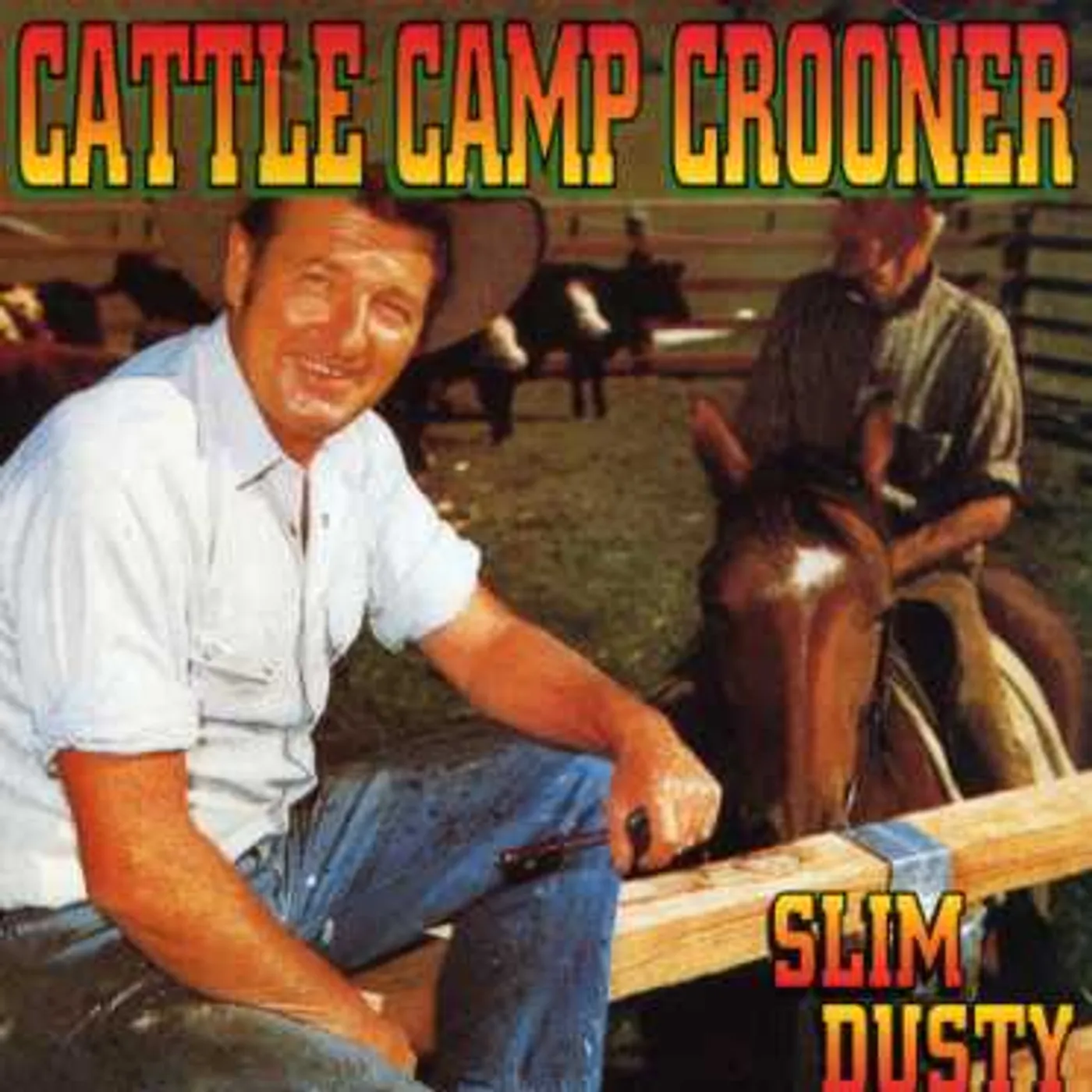 Slim Dusty CATTLE CAMP CROONER CD