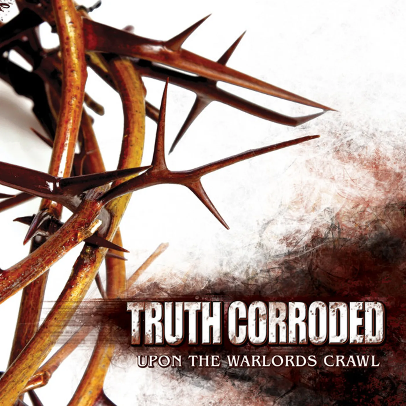 Truth Corroded UPON THE WARLORDS CRAWL CD