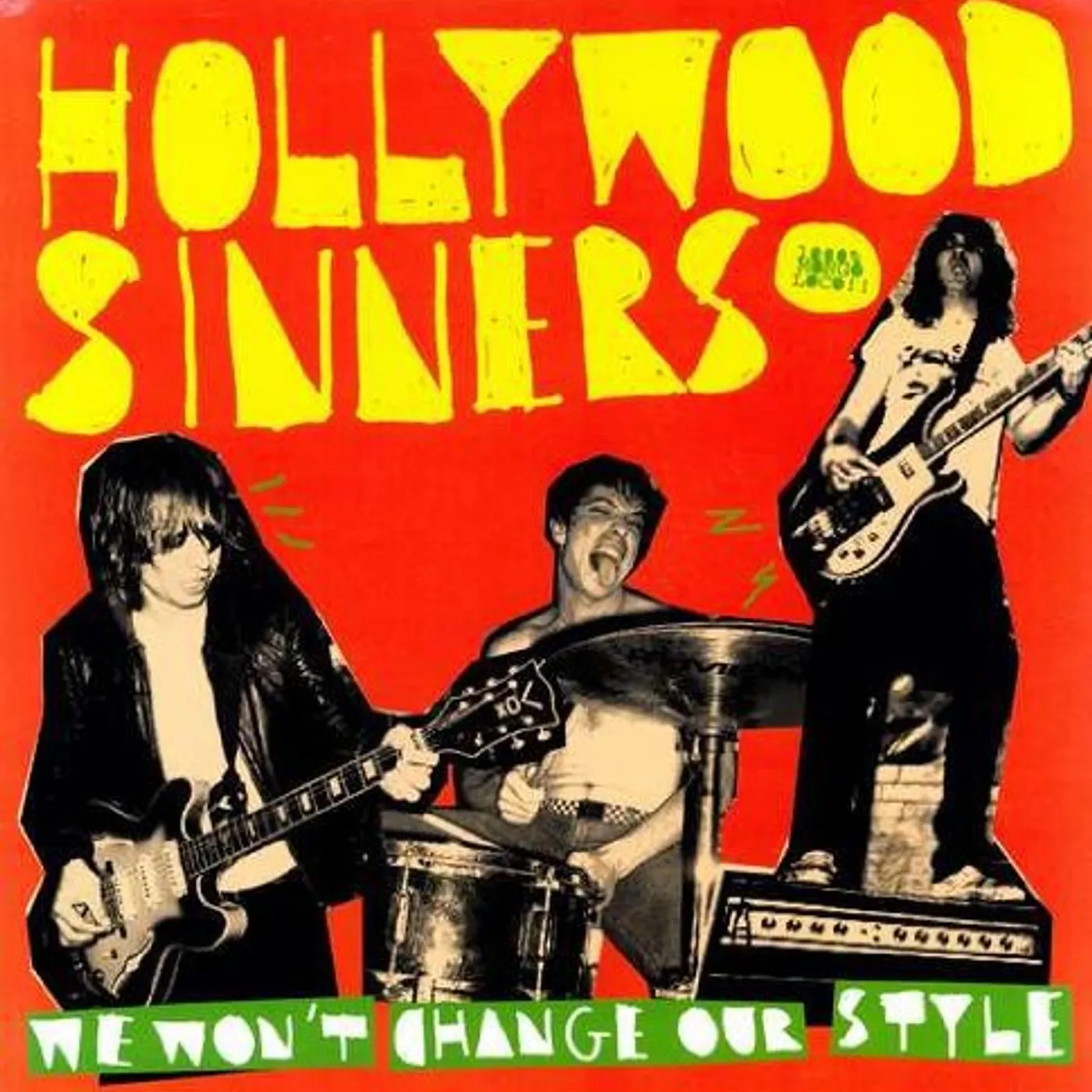 Hollywood Sinners We Won't Change Our Style Vinyl Record