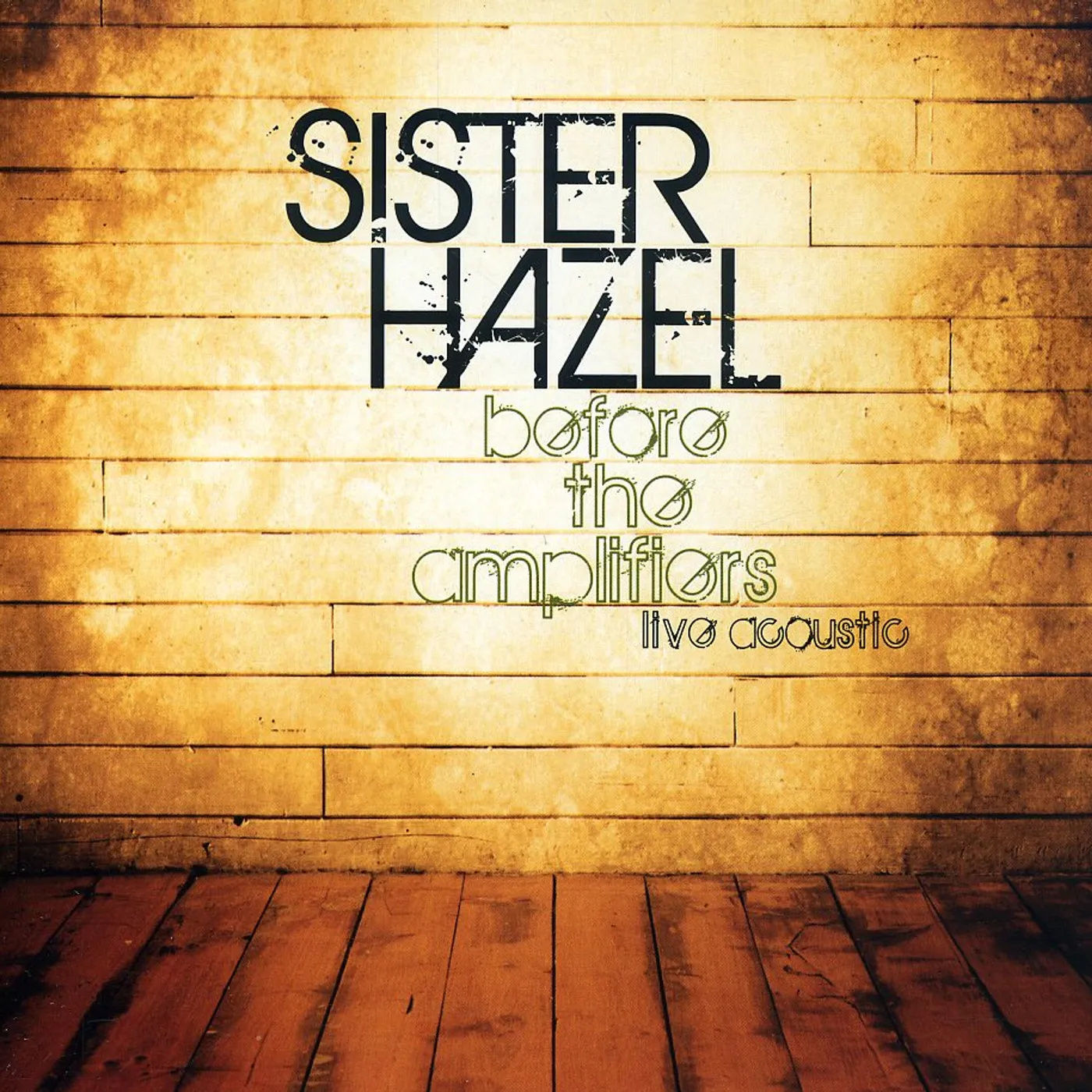 Sister Hazel BEFORE THE AMPLIFIER-LIVE ACOUSTIC CD