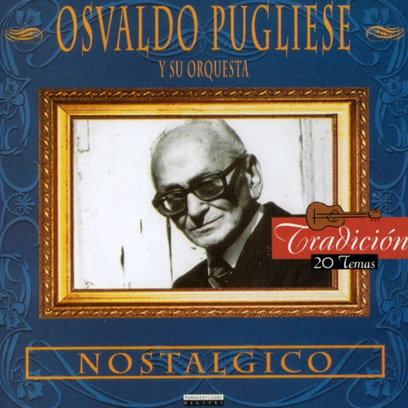 Osvaldo Pugliese NOSTALGICO CD