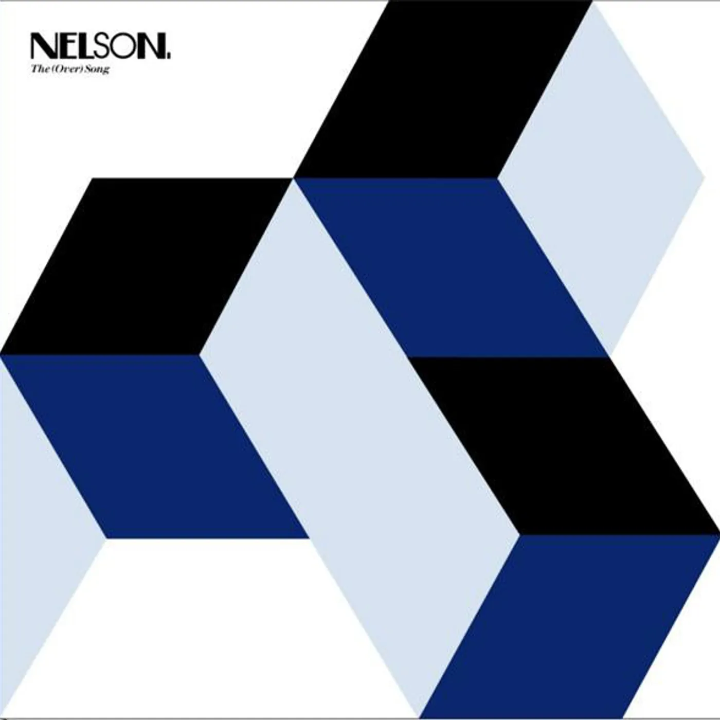 Nelson THE (OVER) SONG Vinyl Record