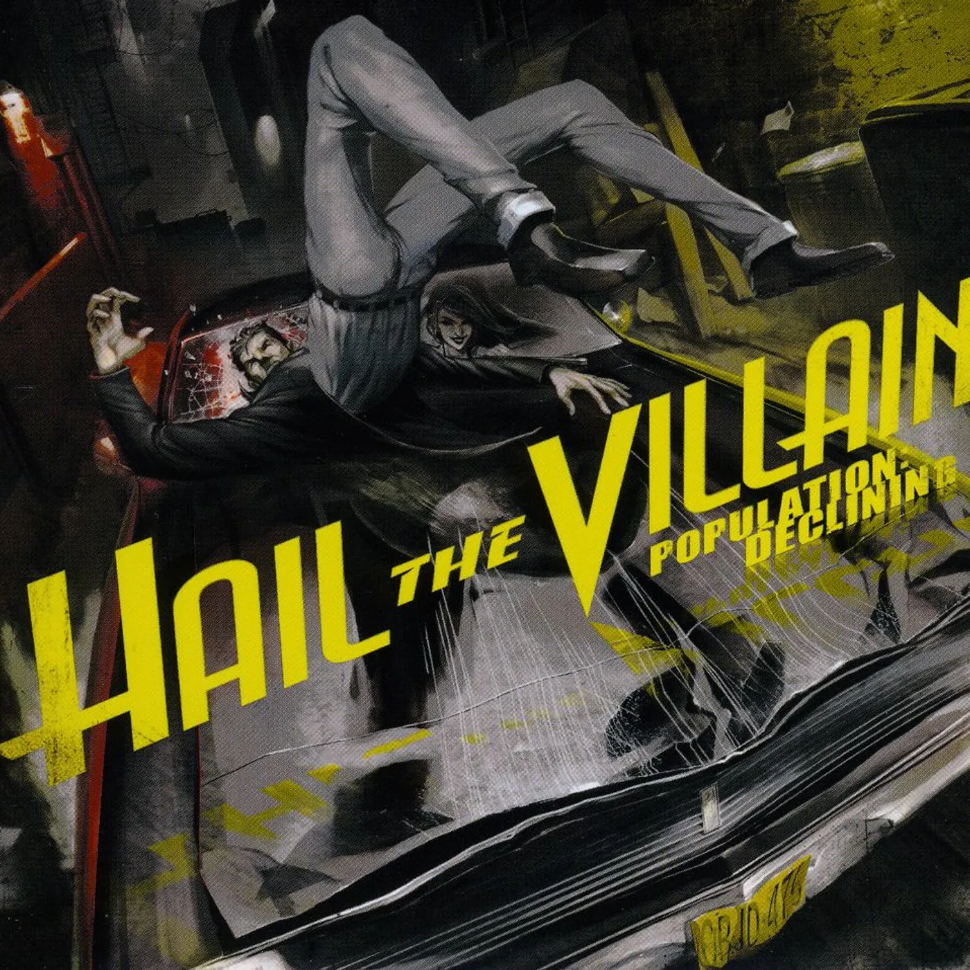 Hail The Villain POPULATION: DECLINING CD