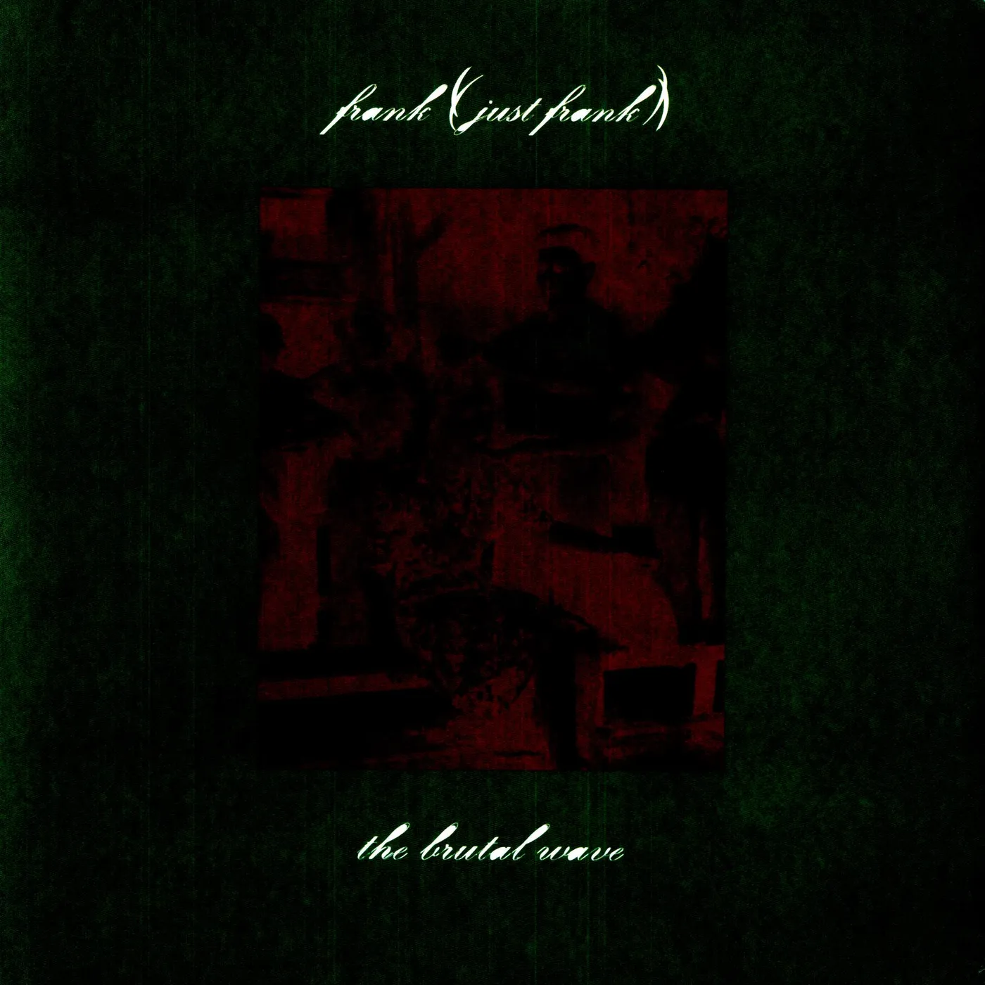 Frank (just Frank) BRUTAL WAVE Vinyl Record - UK Release