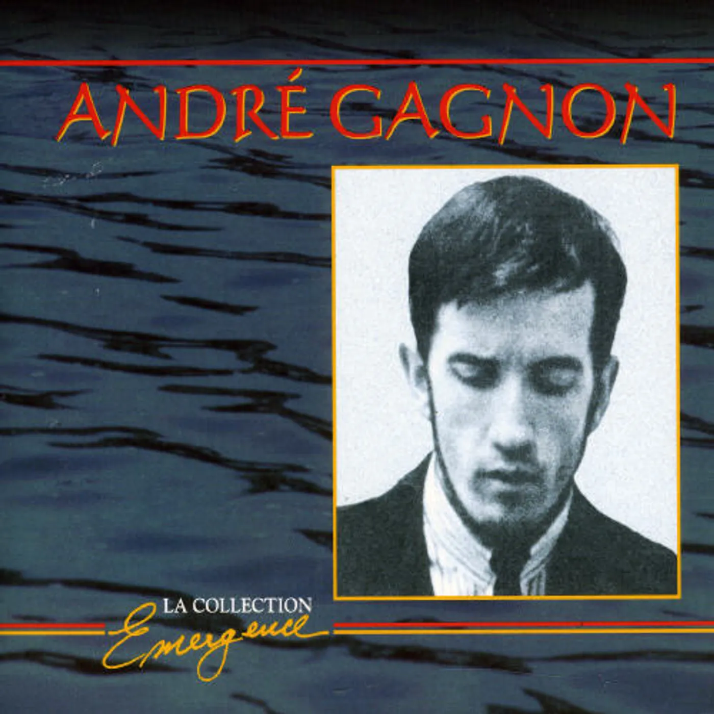 André Gagnon LA COLLECTION EMERGENCE CD