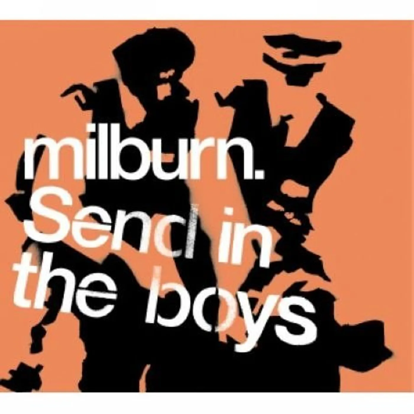 Milburn SEND IN THE BOYS Vinyl Record