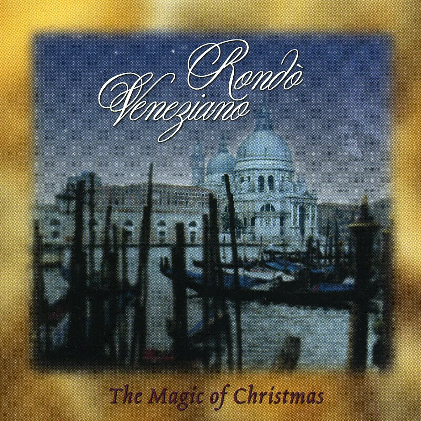 Rondo Veneziano MAGIC OF CHRISTMAS CD