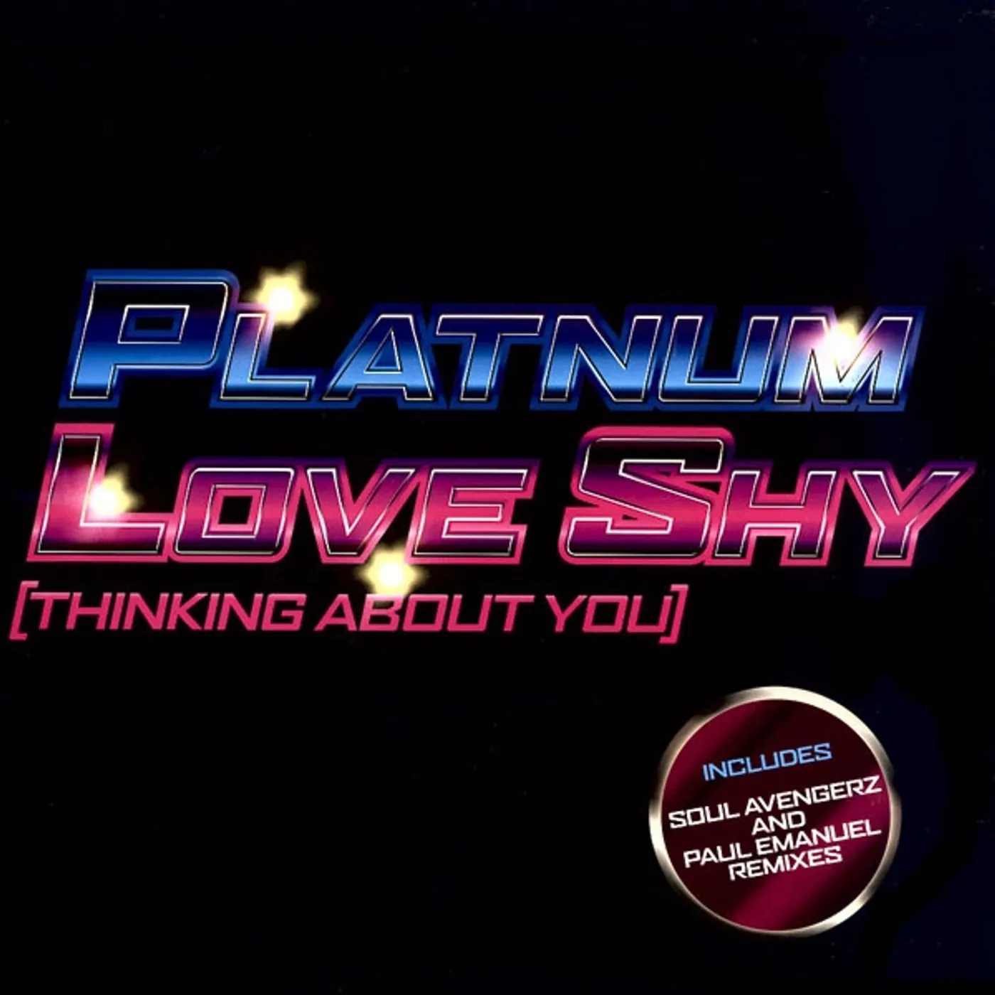 Platnum Love Shy (Thinking About You) Vinyl Record