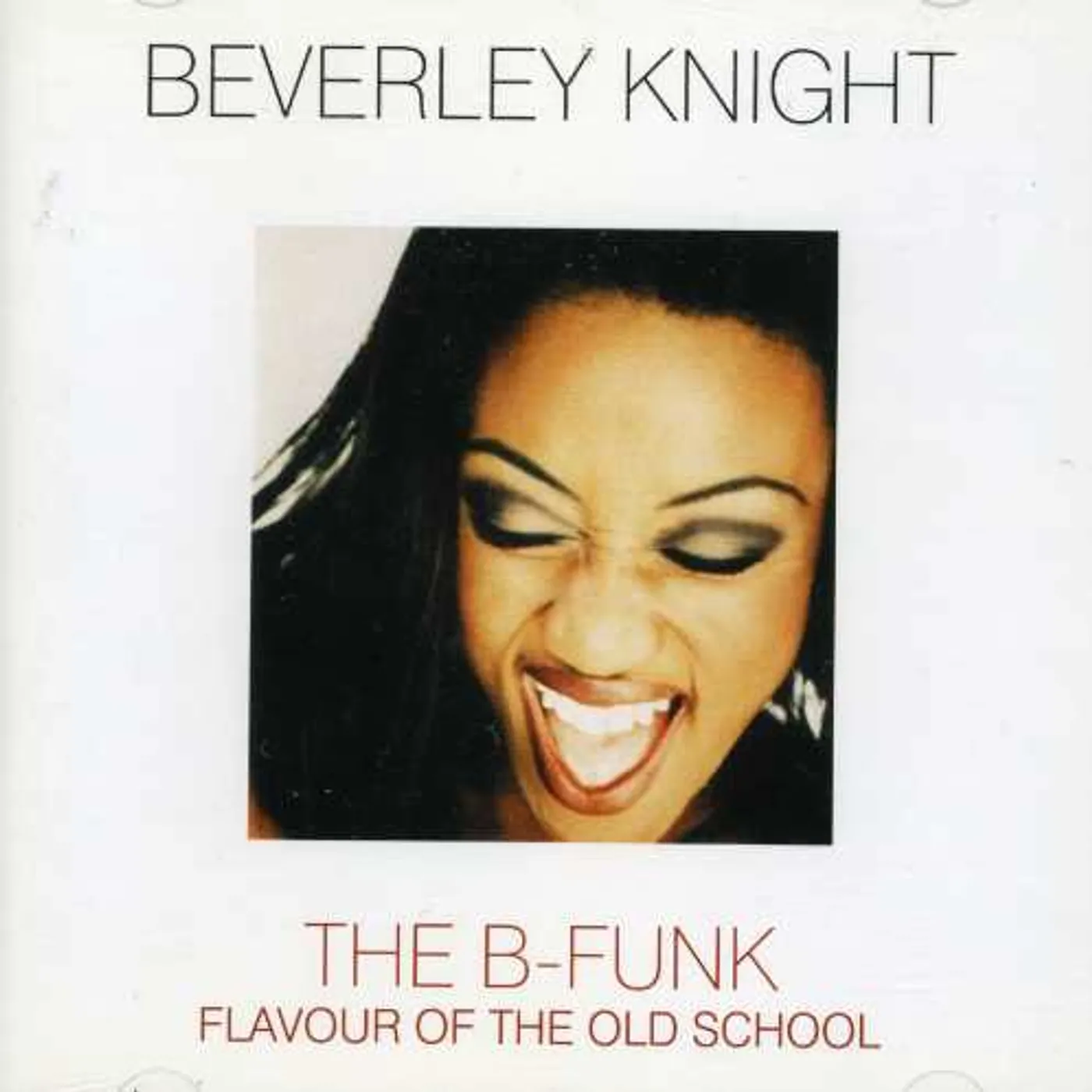 Beverley Knight B-FUNK-FLAVOR OF THE OLD SCHOOL CD