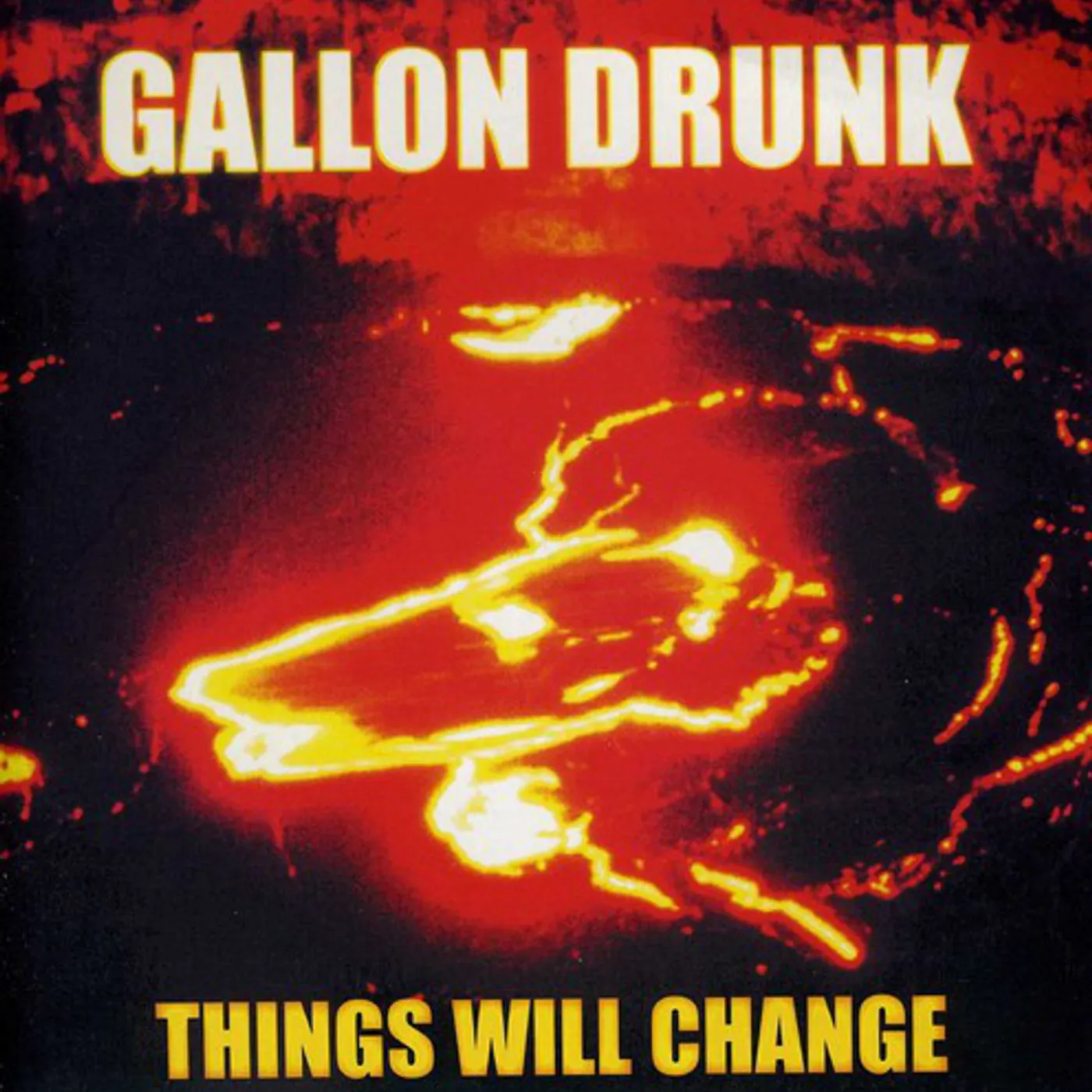 Gallon Drunk THINGS WILL CHANGE Vinyl Record