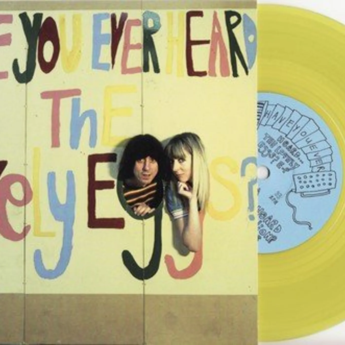 HAVE YOU HEARD The Lovely Eggs Vinyl Record