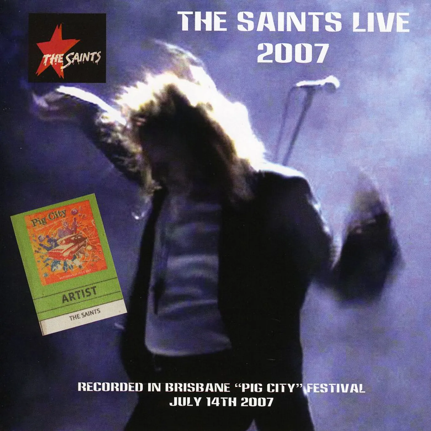 The Saints LIVE AT PIG CITY BRISBANE 2007 CD