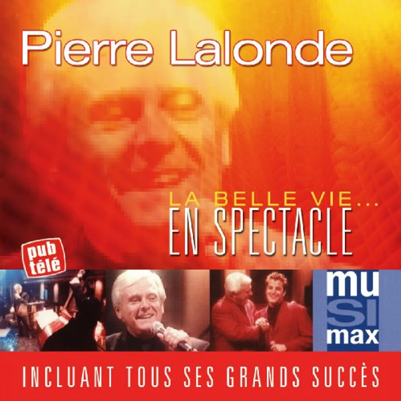 Pierre Lalonde EN SPECTABLE CD