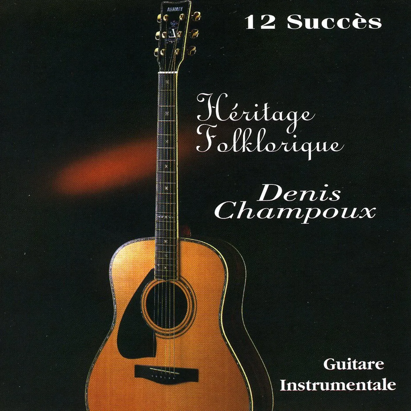 Denis Champoux GUITARE INSTRUMENTALE CD