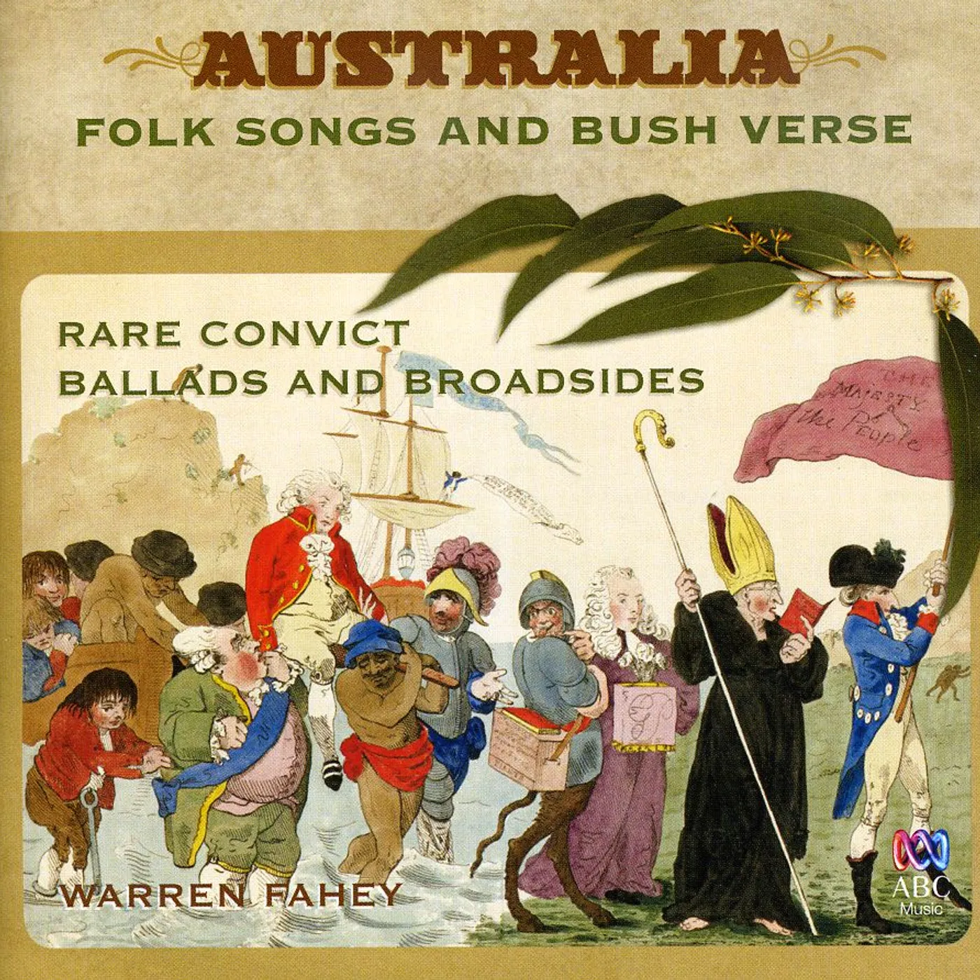 Warren Fahey RARE CONVICT BALLADS & BROADSIDES CD