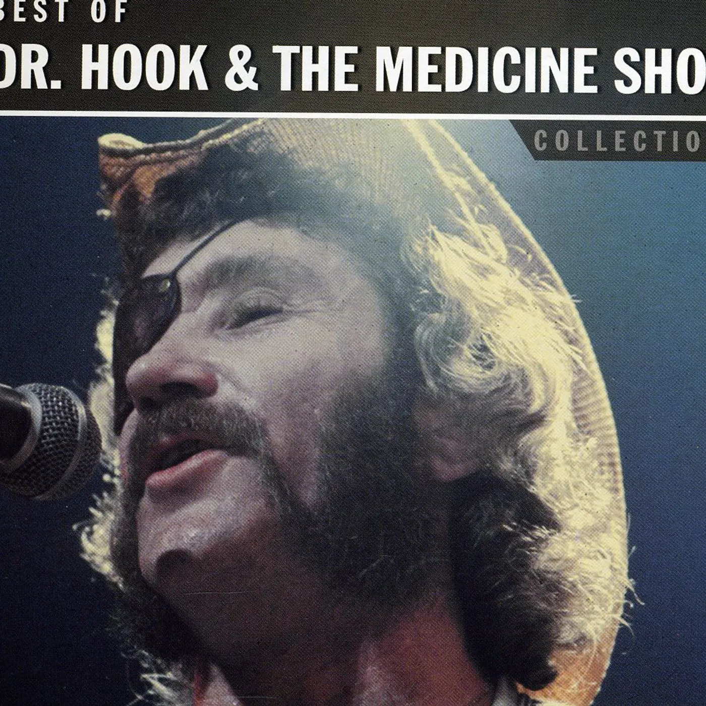 Dr. Hook & The Medicine Show COLLECTIONS: BEST OF CD