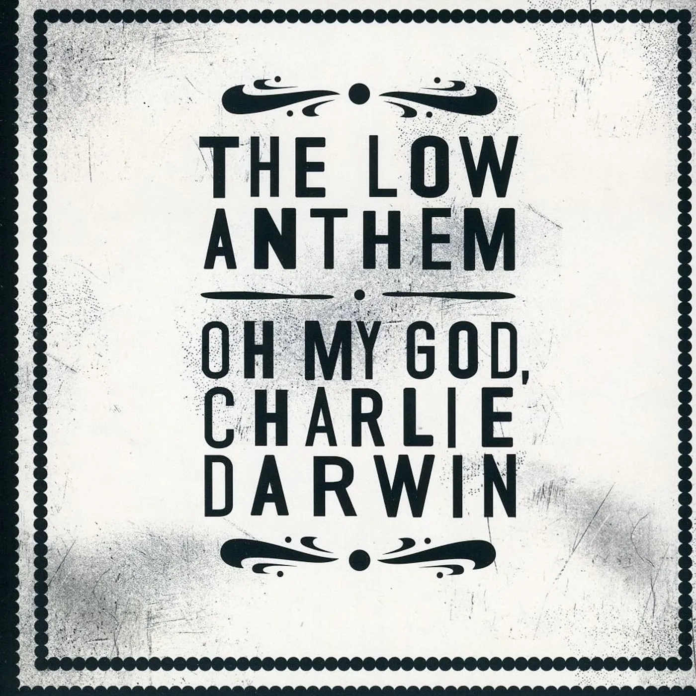 The Low Anthem OH MY GOD CHARLIE DARWIN CD