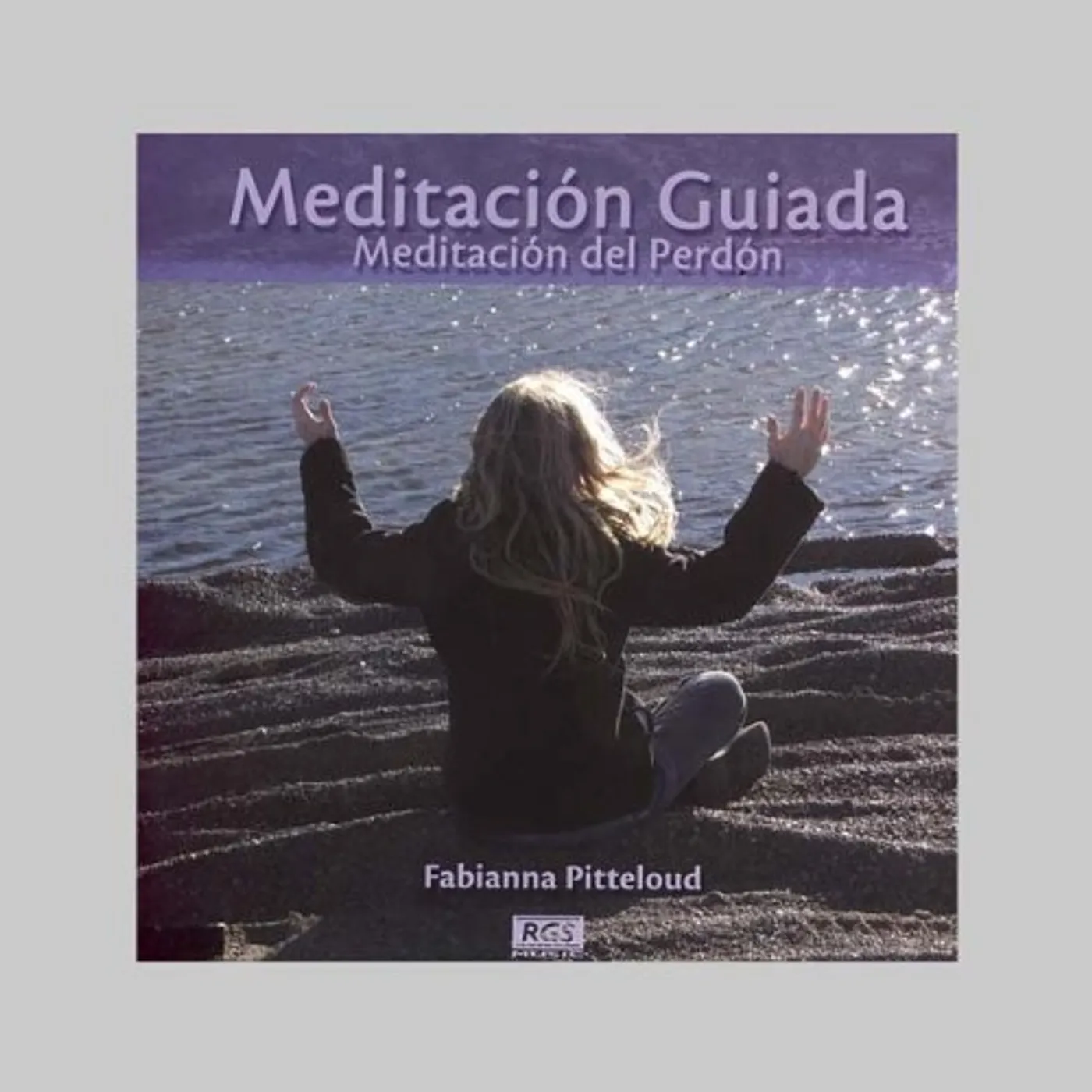 Fabianna Pitteloud MEDITACION GUIADA-MEDITACION DEL PERDON CD