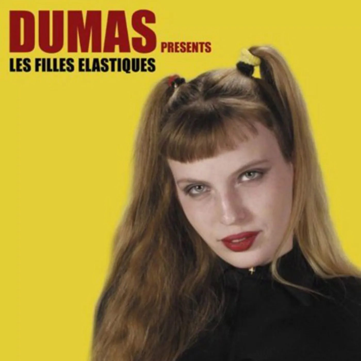 Dumas LES FILLES ELASTIQUES Vinyl Record