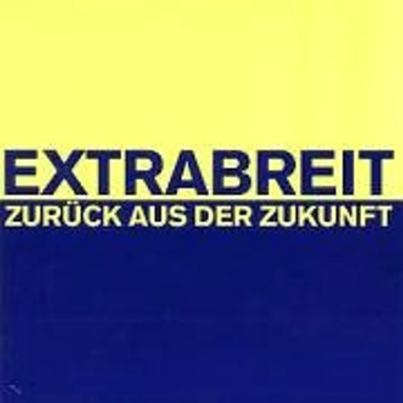 Extrabreit ZURUECK AUS DER ZUKUNFT CD