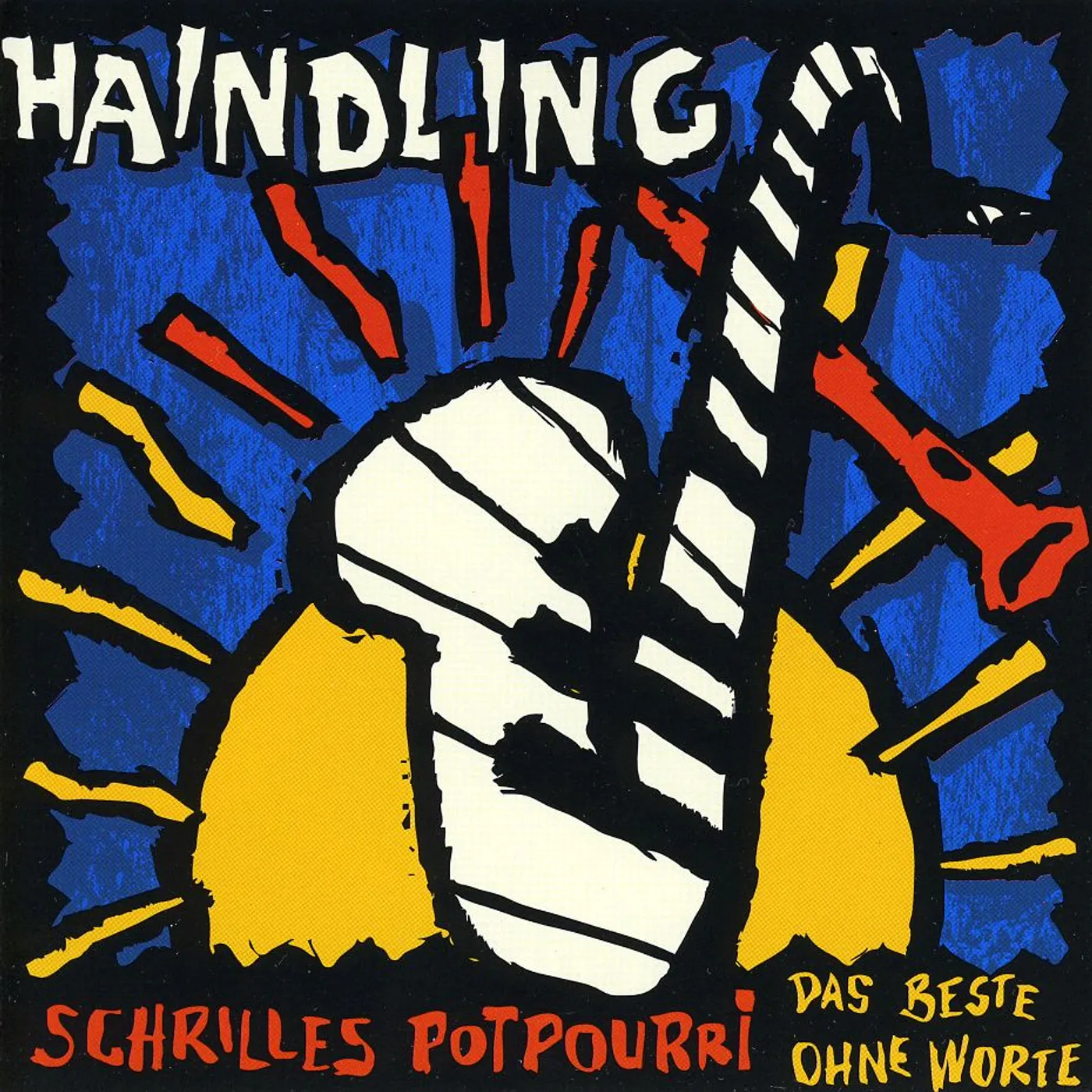 Haindling SCHRILLES POTPOURRI-DAS BEST CD