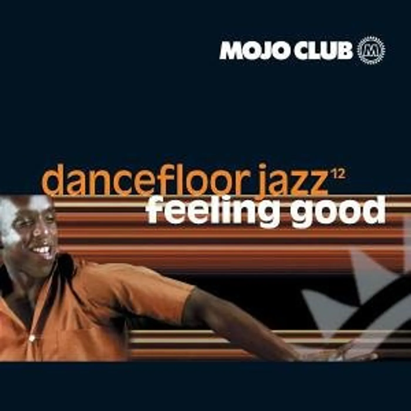 VOL. 12-MOJO CLUB-FEELING GOO CD
