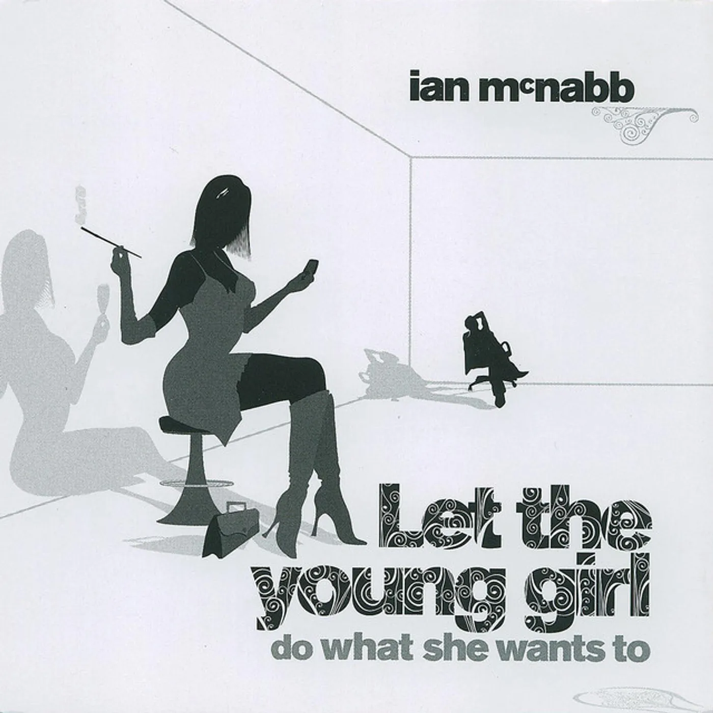 Ian McNabb LET THE YOUNG GIRL DO WHAT SHE WANTS TOO Vinyl Record