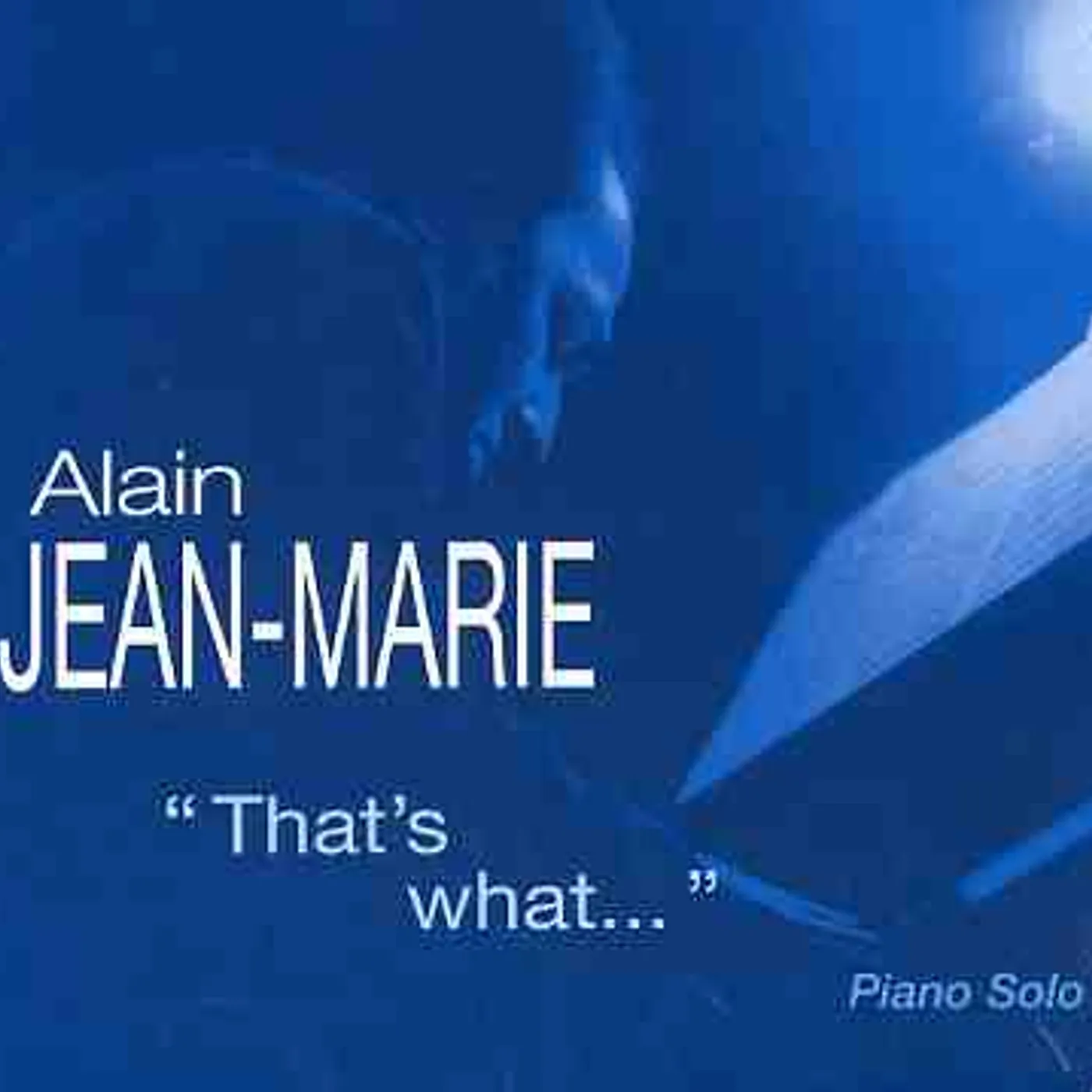 Alain Jean-Marie THAT'S WHAT DREAMS ARE MADE OF CD