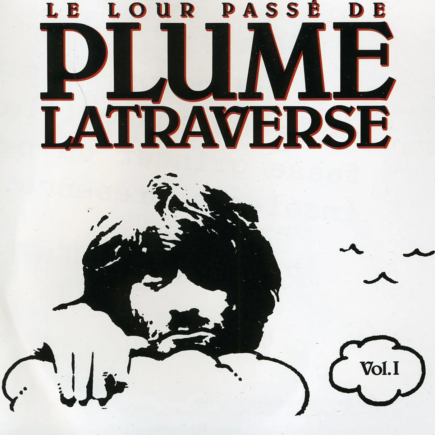 Plume Latraverse VOL. 1-LOUR PASSE CD
