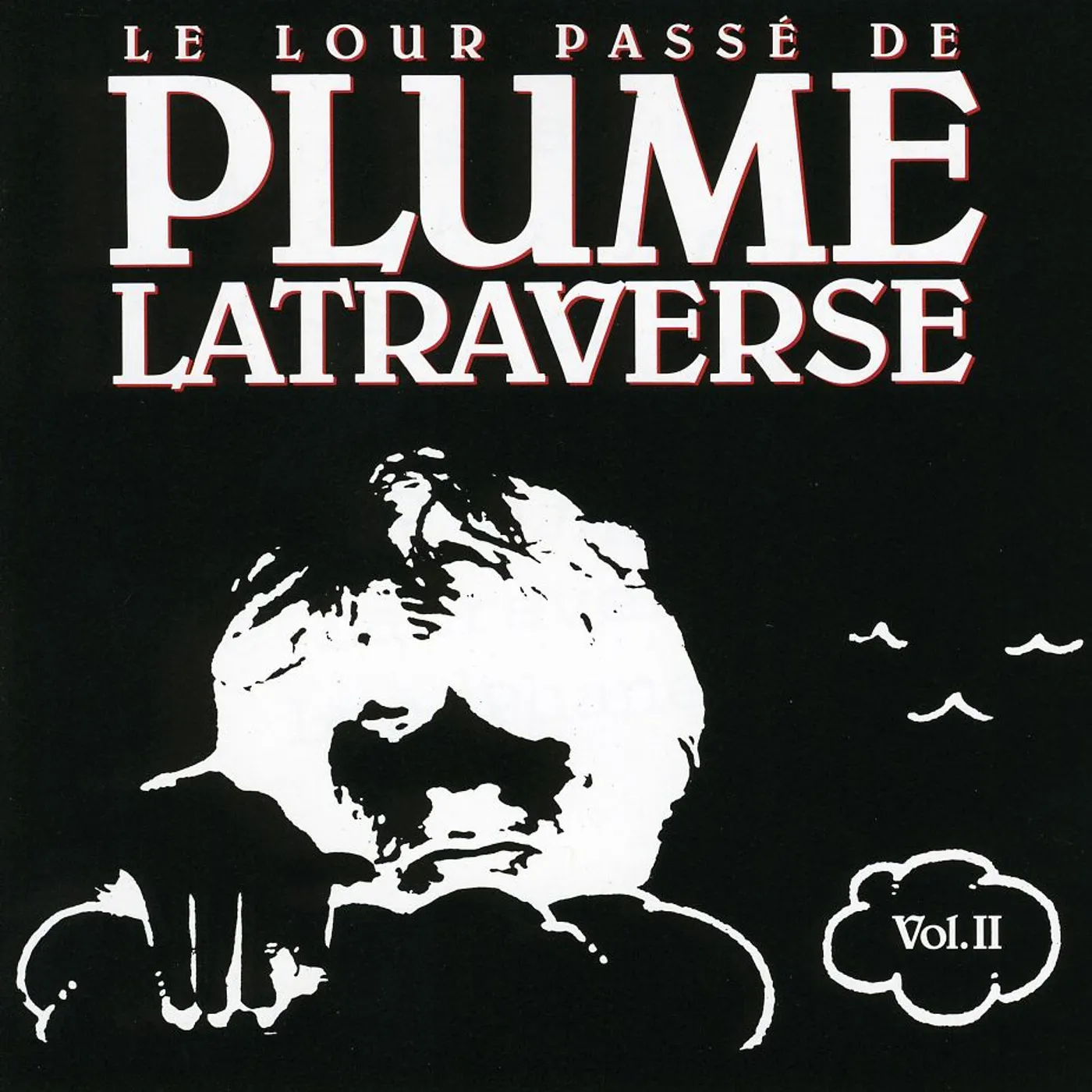 Plume Latraverse VOL. 2-LOUR PASSE CD
