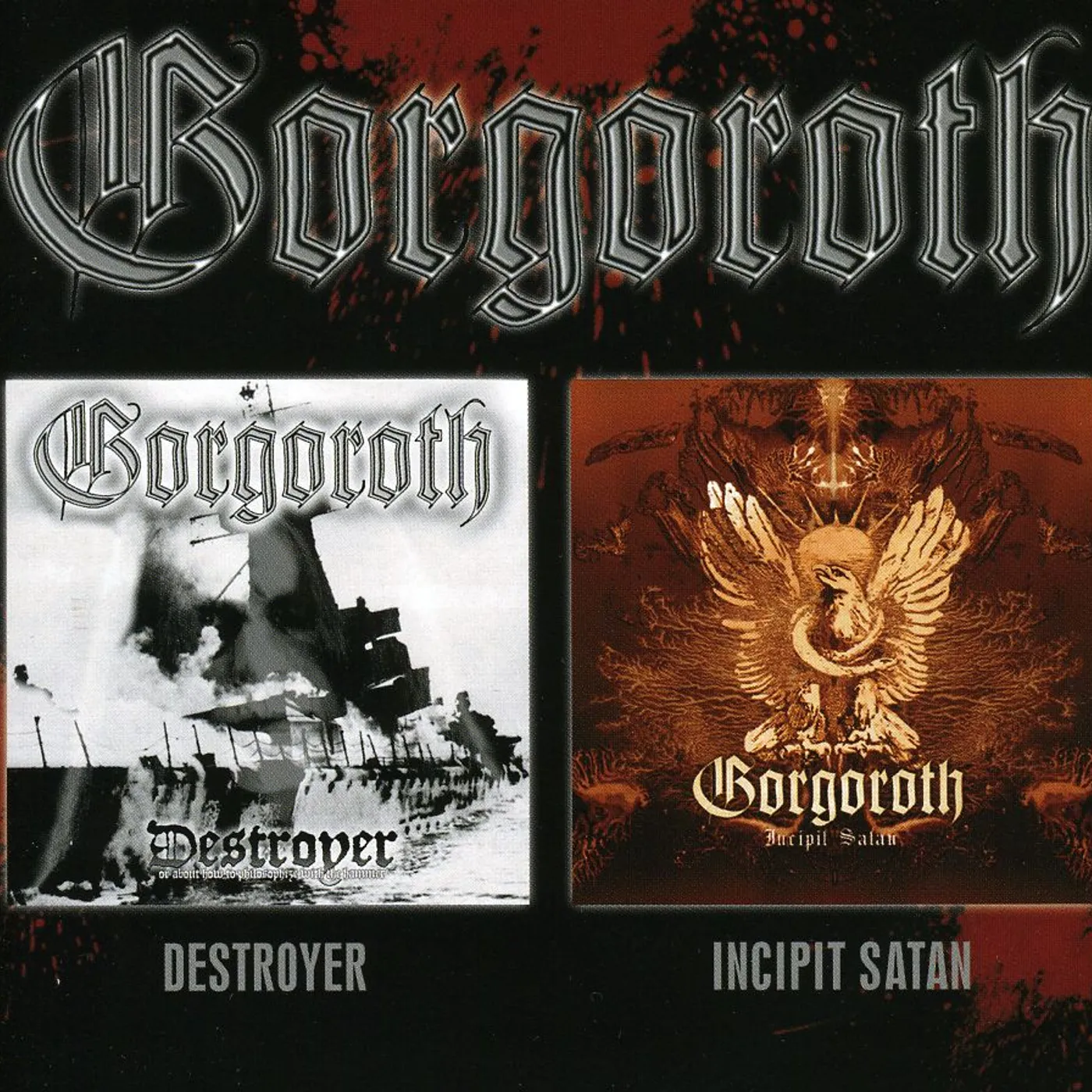Gorgoroth DESTROYER/INCIPIT SATA CD