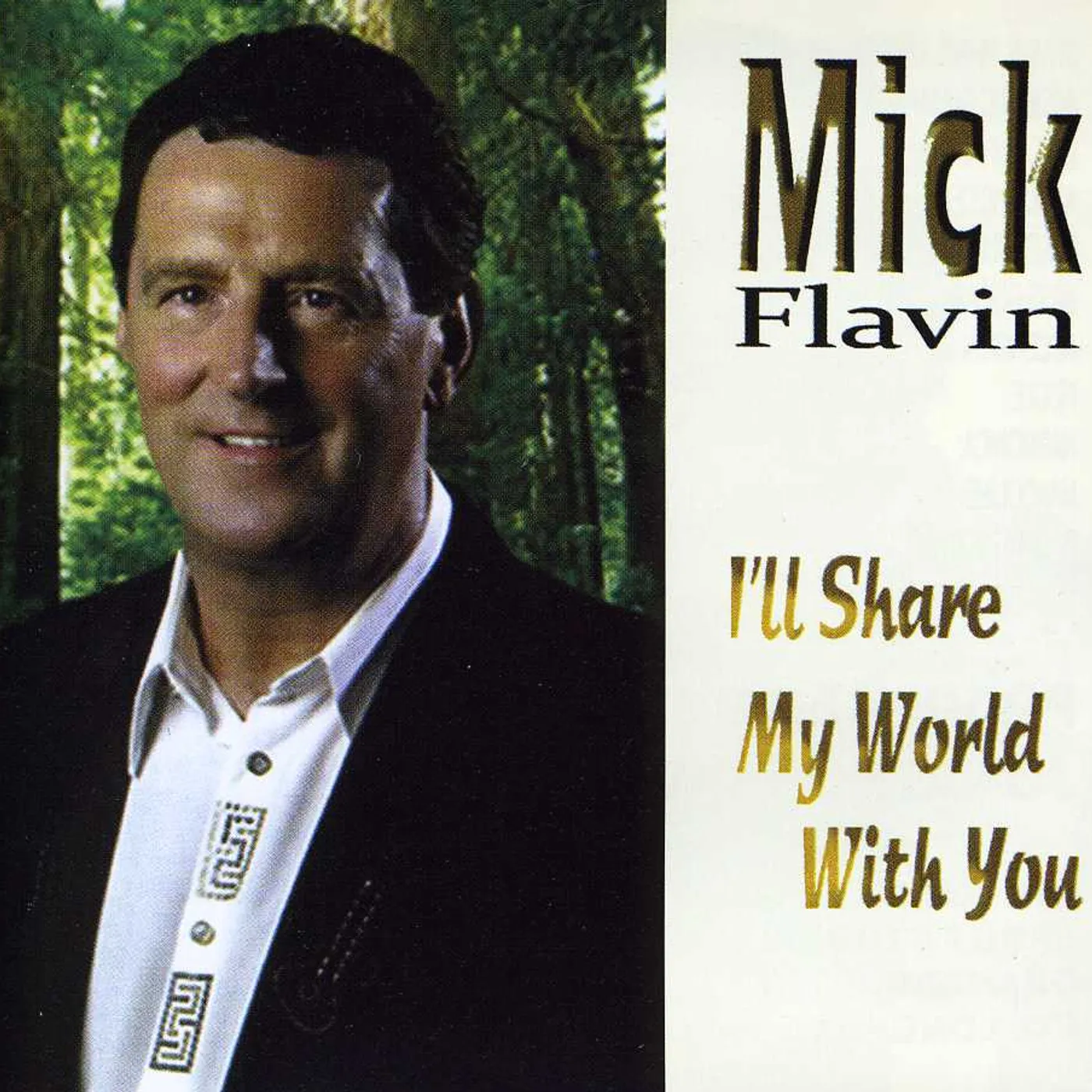 Mick Flavin I'LL SHARE MY WORLD WITH YOU CD