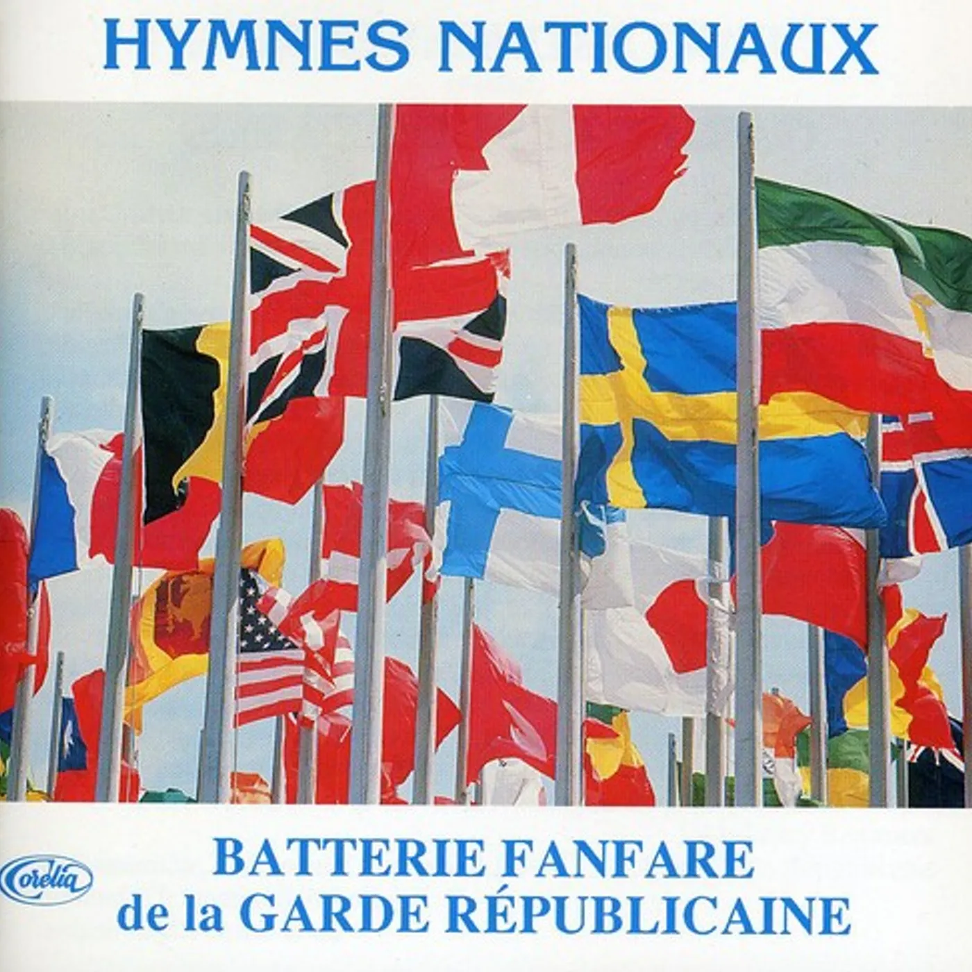 Garde Republicaine HYMNE OLYMPIQUE EUROPEEN (60 HYMNES CD