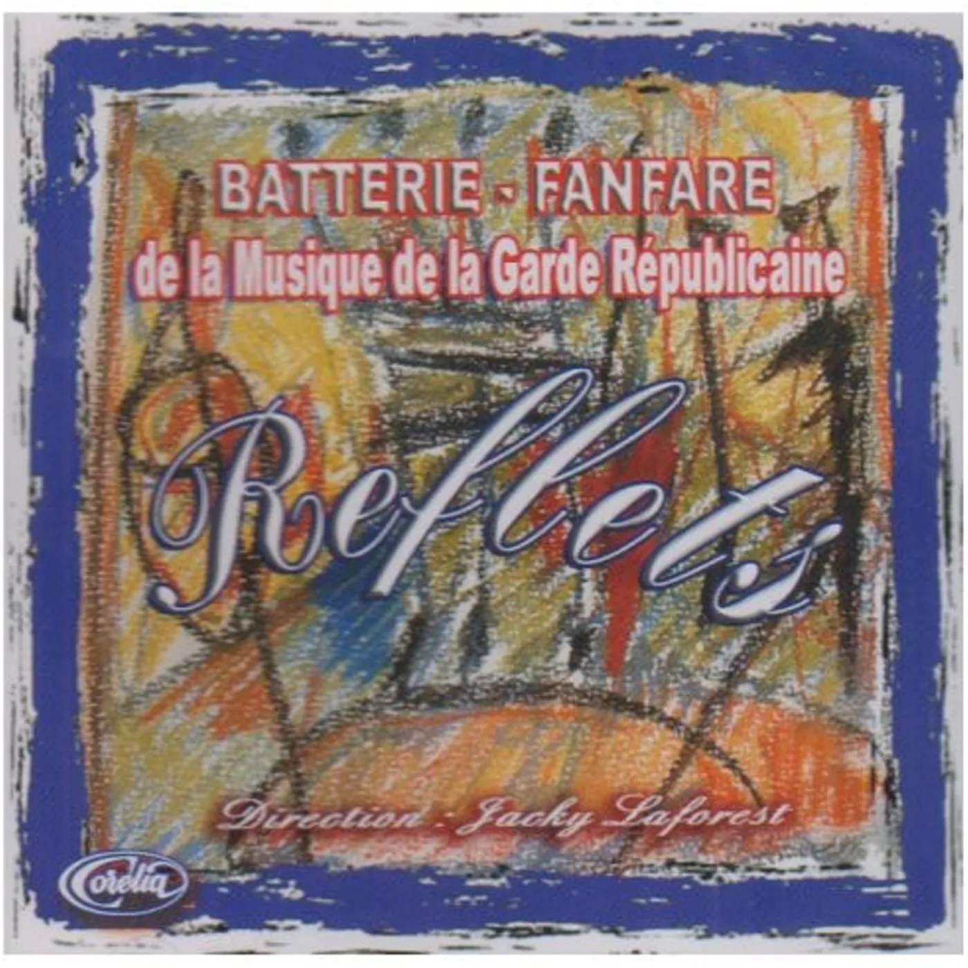Garde Republicaine REFLETS CD