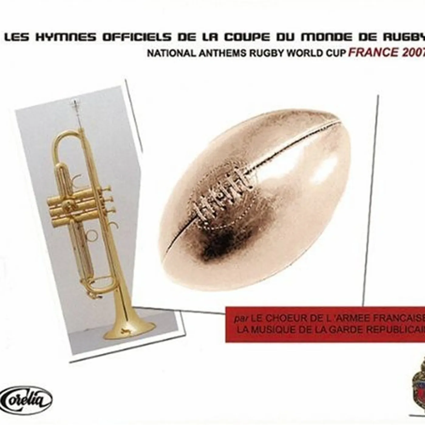 Garde Republicaine LES HYMNES OFFICIELS RUGBY 2007 CD